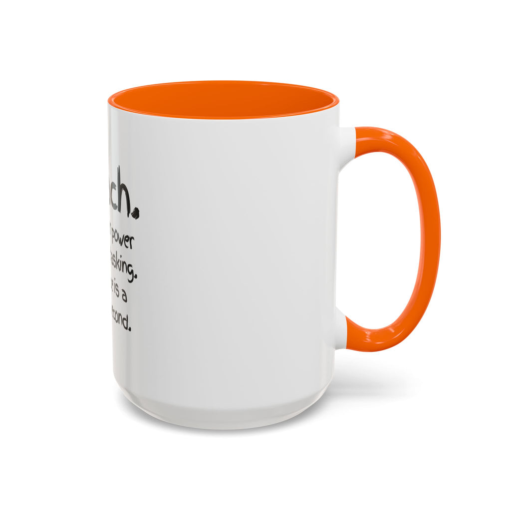 Teacher Coffee Mug — “I Teach. My Super Power is Multi-Tasking, Patience Is a Close Second” Accent Mug