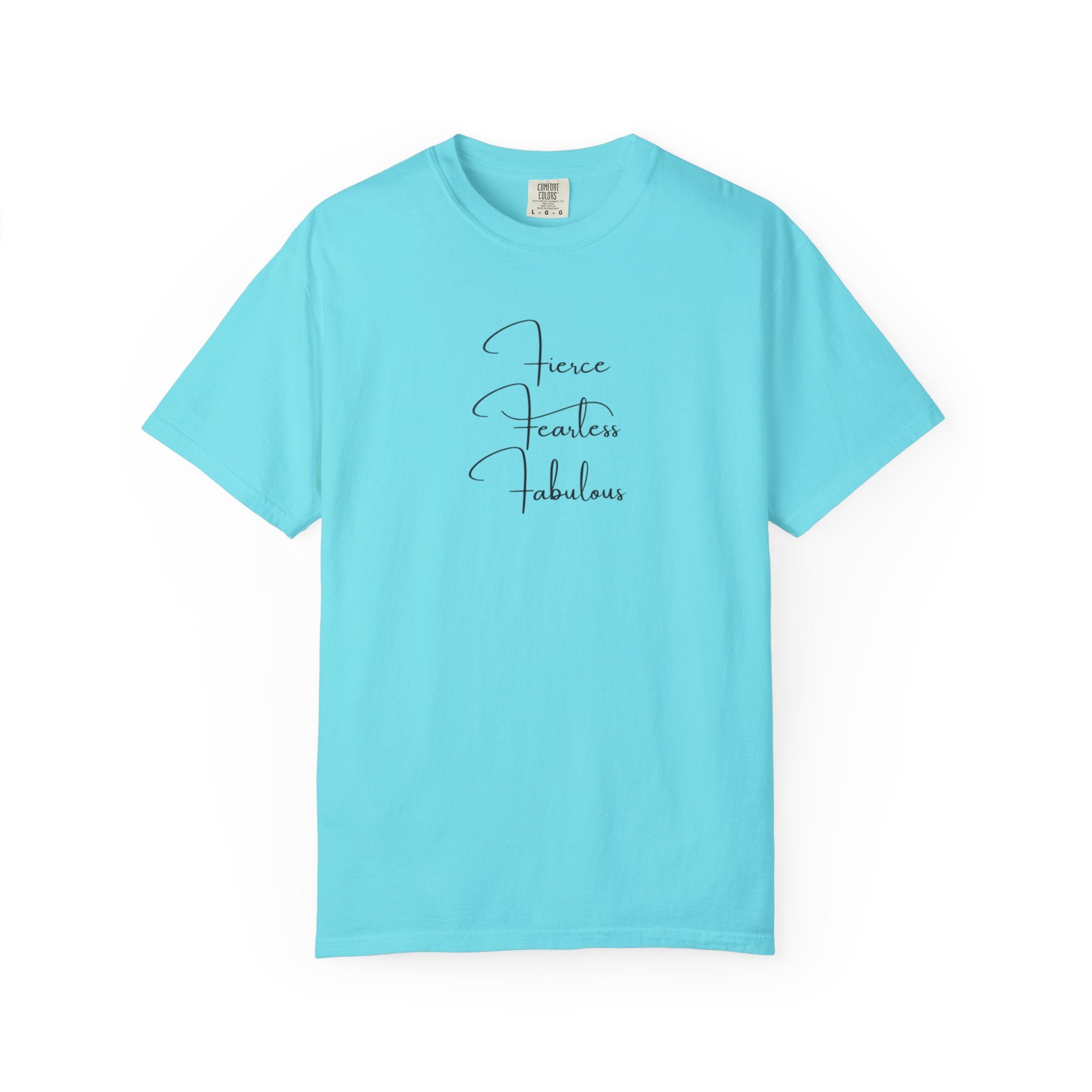 T-Shirt — "Fierce Fearless Fabulous" Minimal Script Tee