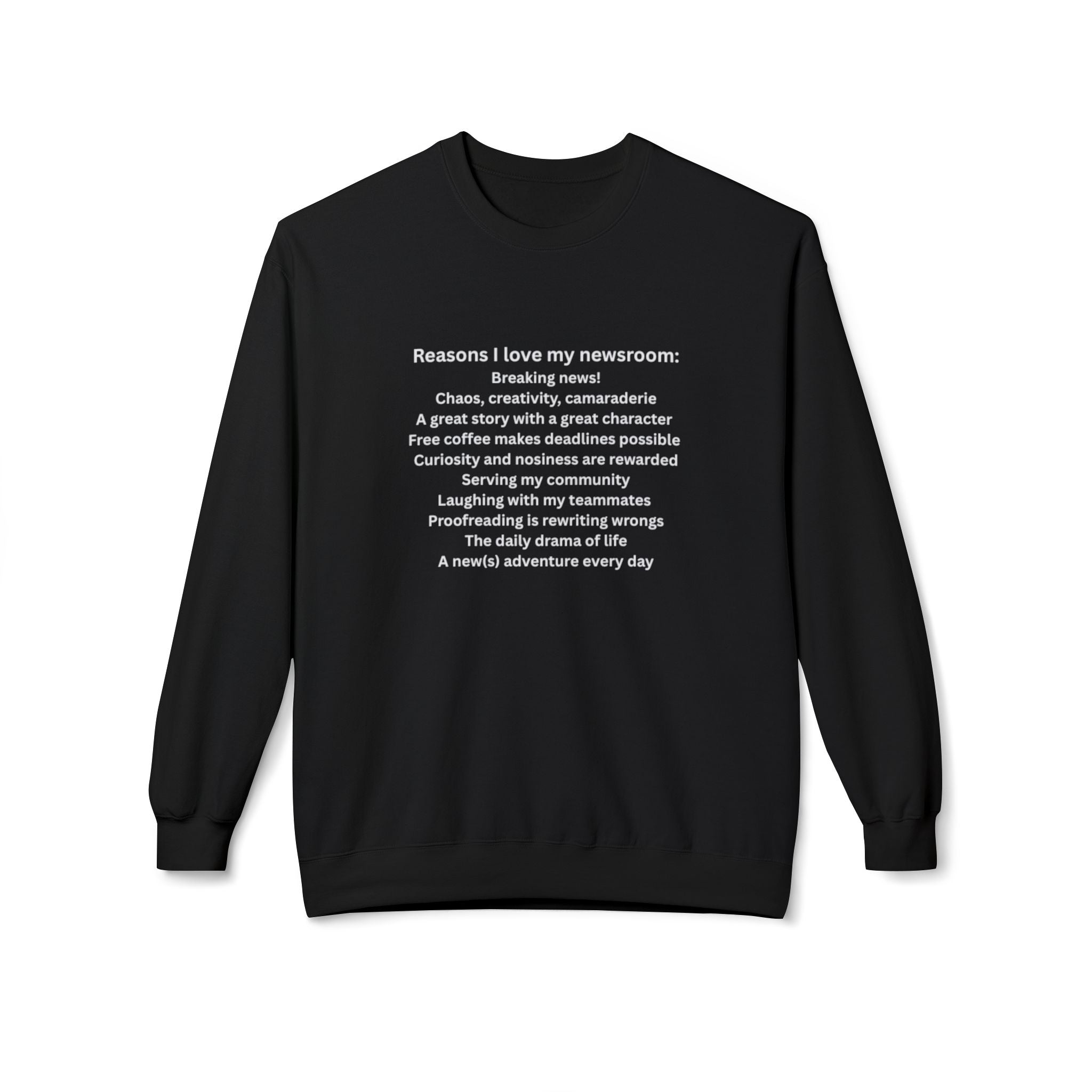 "Reasons I Love My Newsroom" Crewneck Sweatshirt