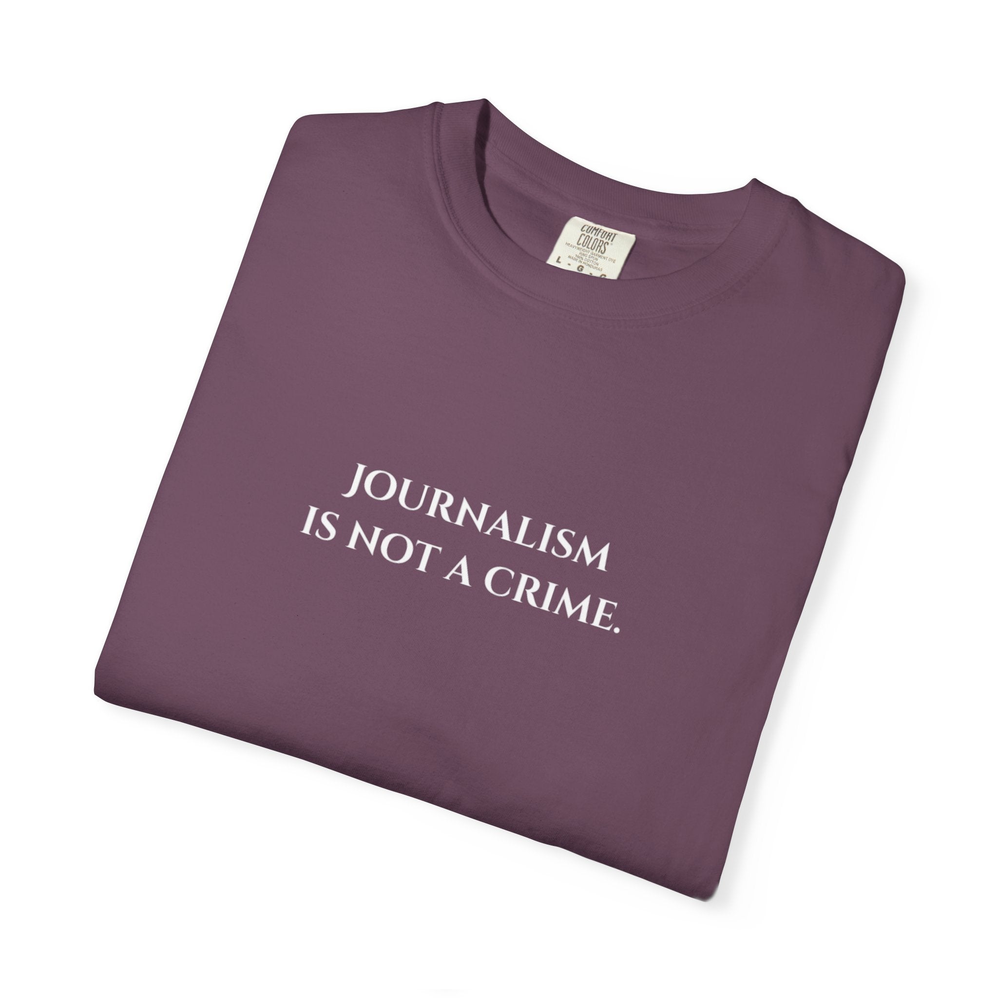 "Journalism is not a Crime"  T-Shirt