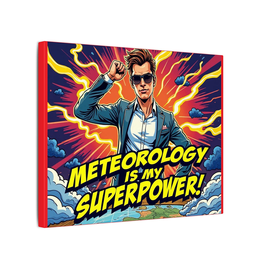 Meteorology Is My Superpower Canvas Wall Art
