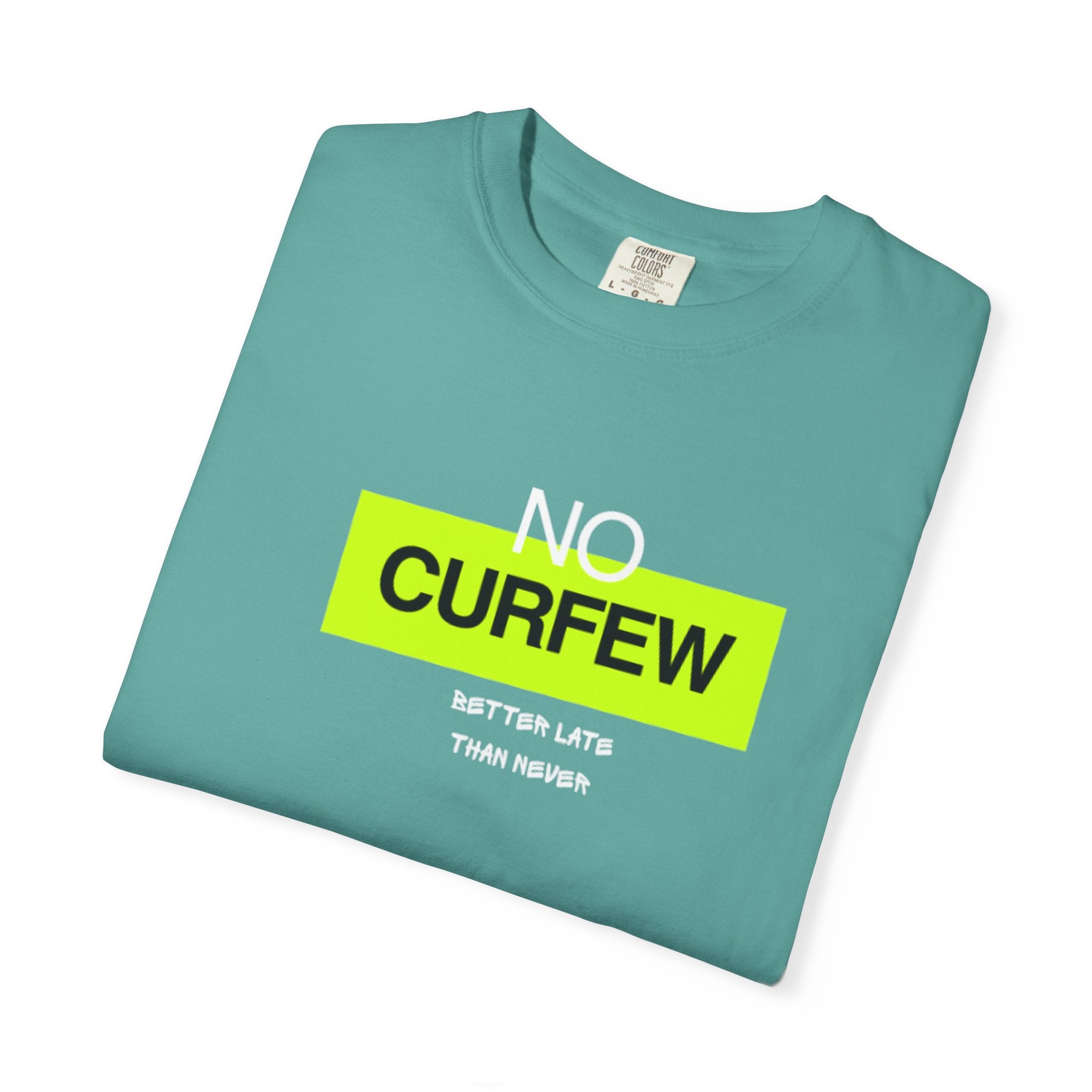 No Curfew Unisex Garment-Dyed T-Shirt | Casual Statement Tee | Gift for Night Owls, Festival Wear, Summer Essential