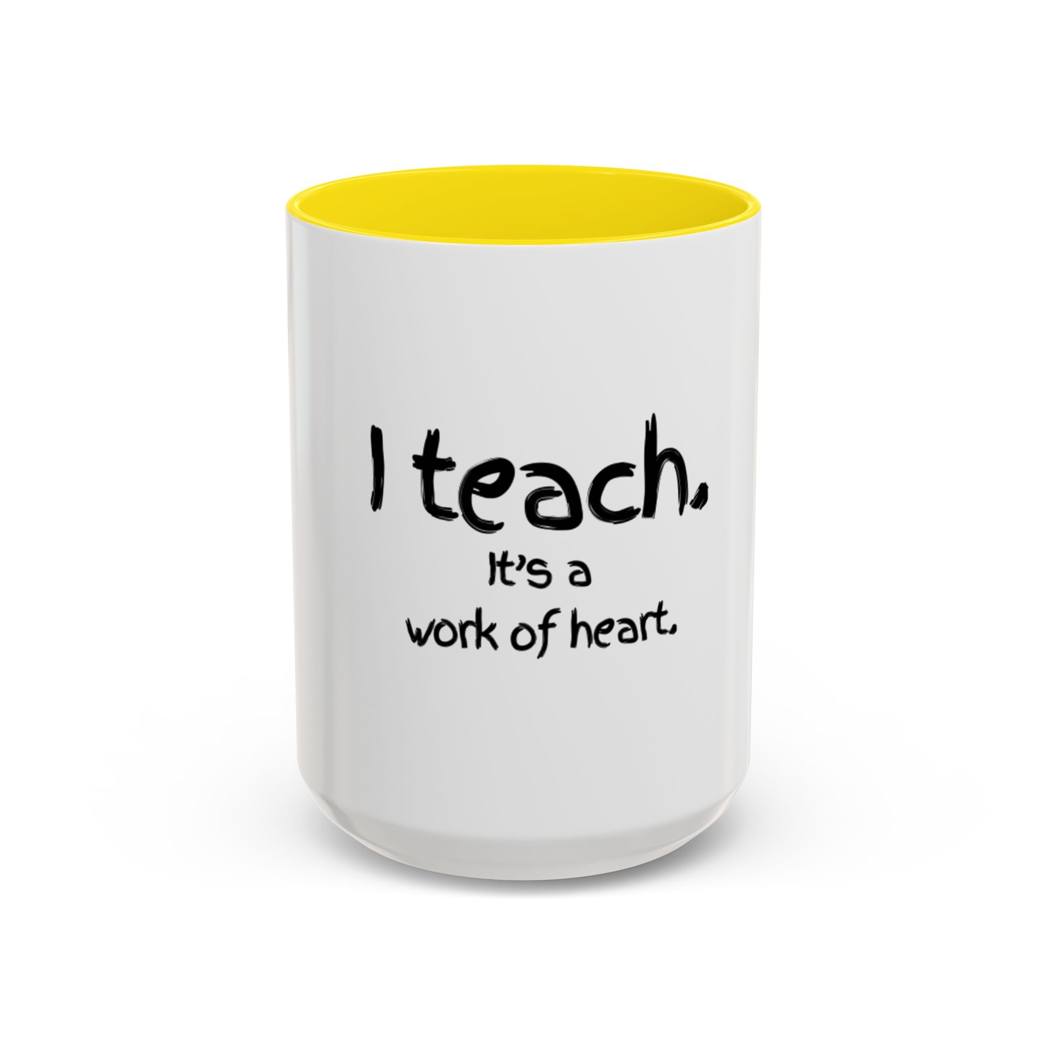 Teacher Coffee Mug — "I teach. It's a work of heart." Accent Black-Trim Mug (11/15oz)