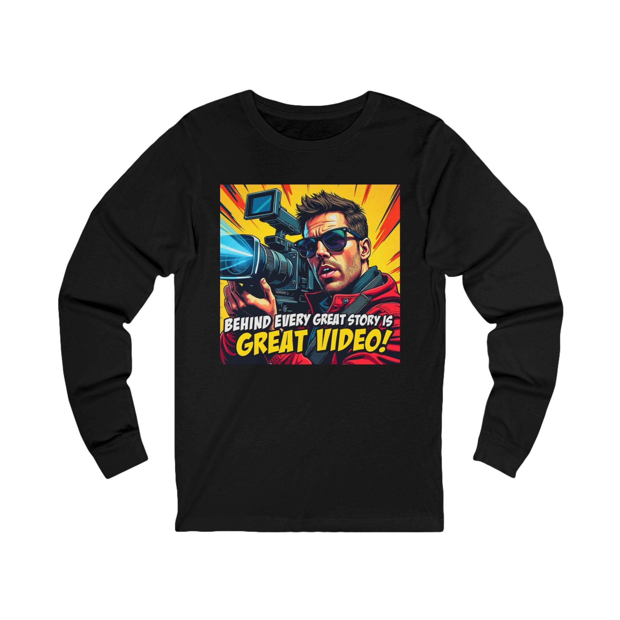 Behind Every Great Story is Great Video - Unisex Long Sleeve Tee, Gift for Filmmakers, Content Creators, Video Lovers, Casual Wear