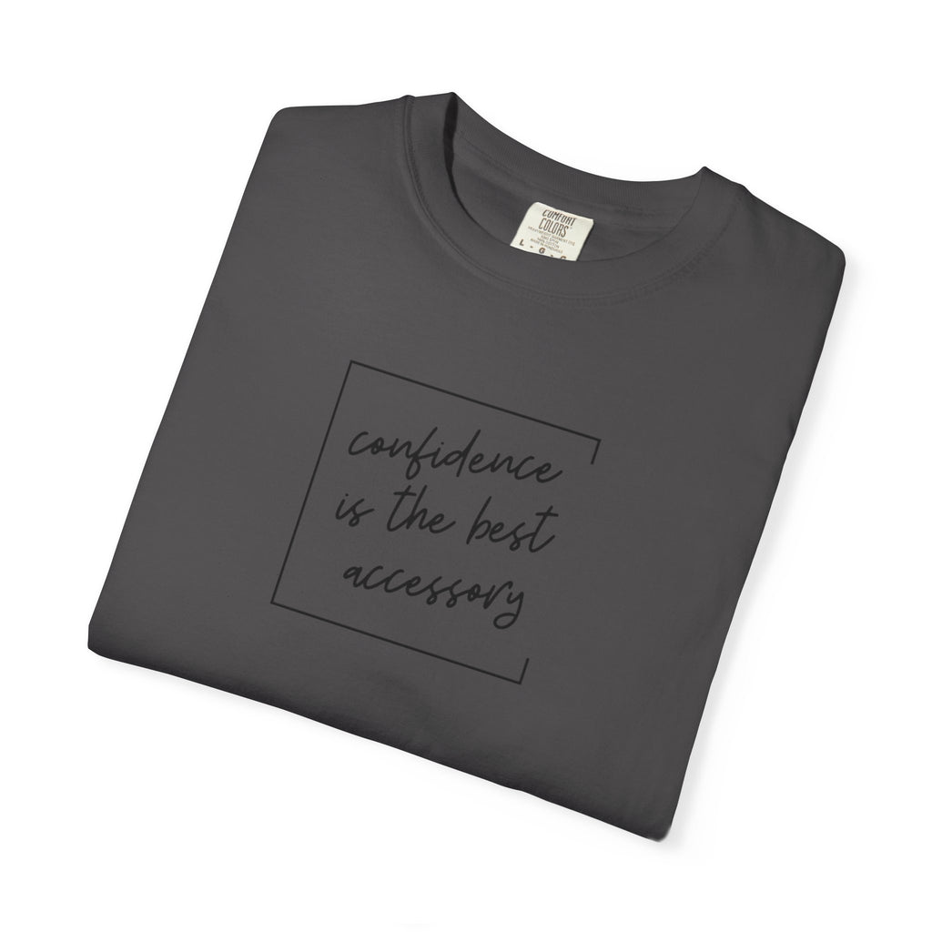 "Confidence Is the Best Accessory" T-Shirt