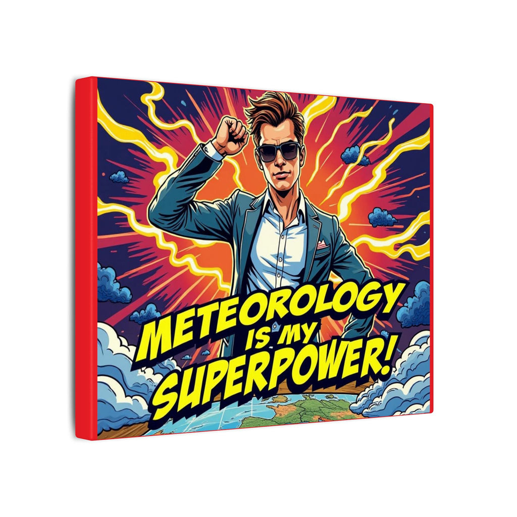Meteorology Is My Superpower Canvas Wall Art