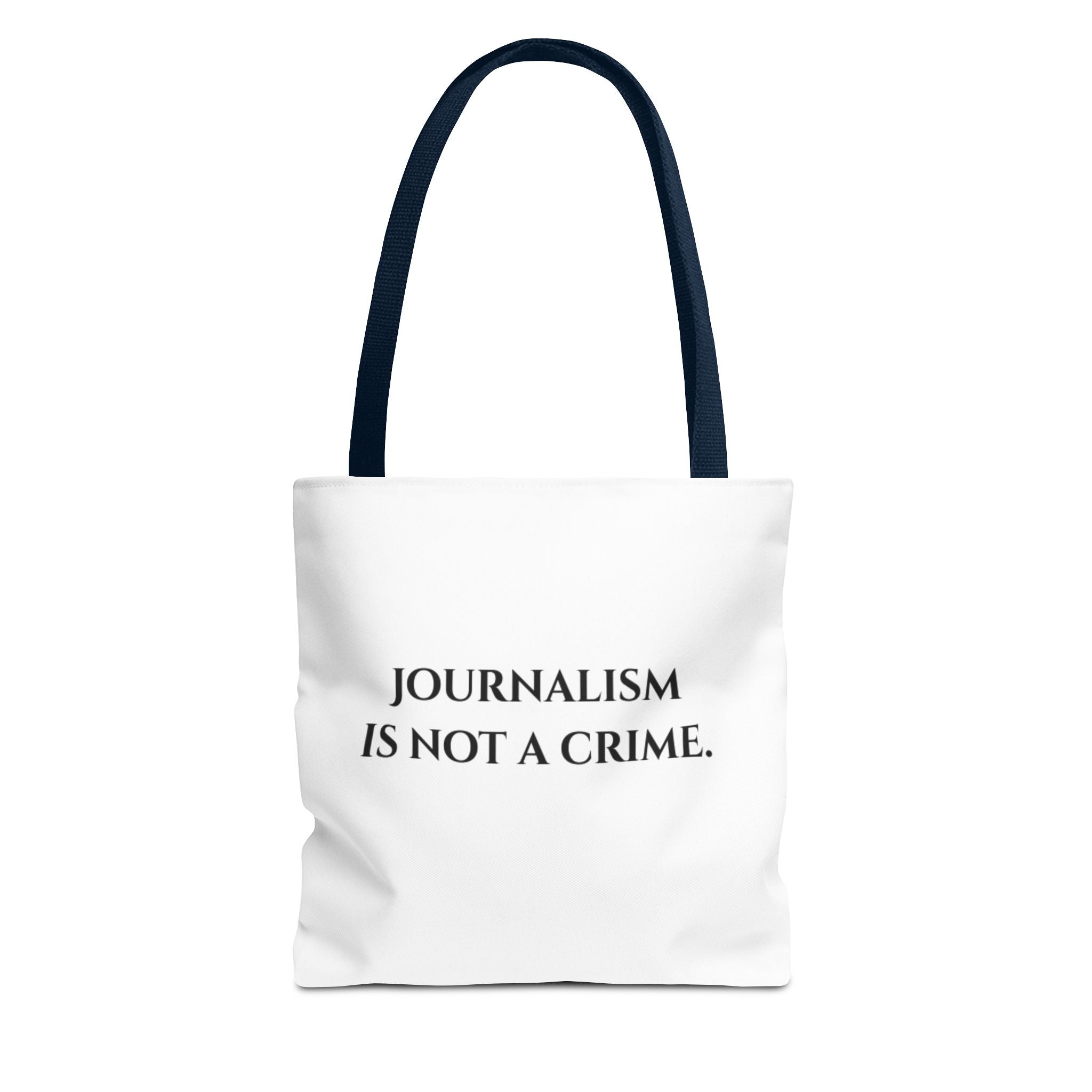 Journalism Is Not a Crime Tote Bag — Protest Statement Canvas Tote