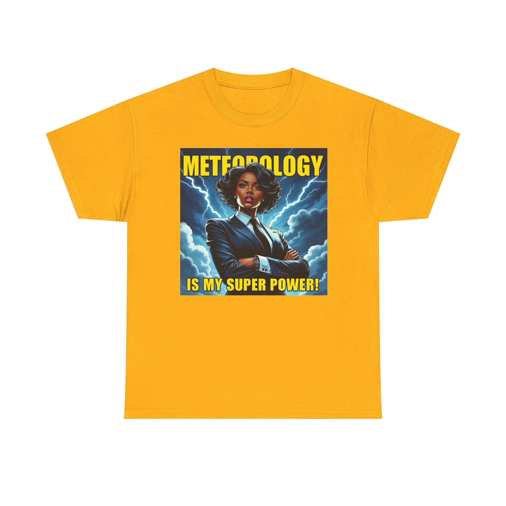 Meteorology Is My Superpower Tee,  Meteorologist Gift, Geeky Graphic T-Shirt, Weather Lover Apparel