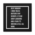 Canvas Wall Art — "Deep Thought: I Once Told a Butterfly My Secrets" Humorous Quote Print