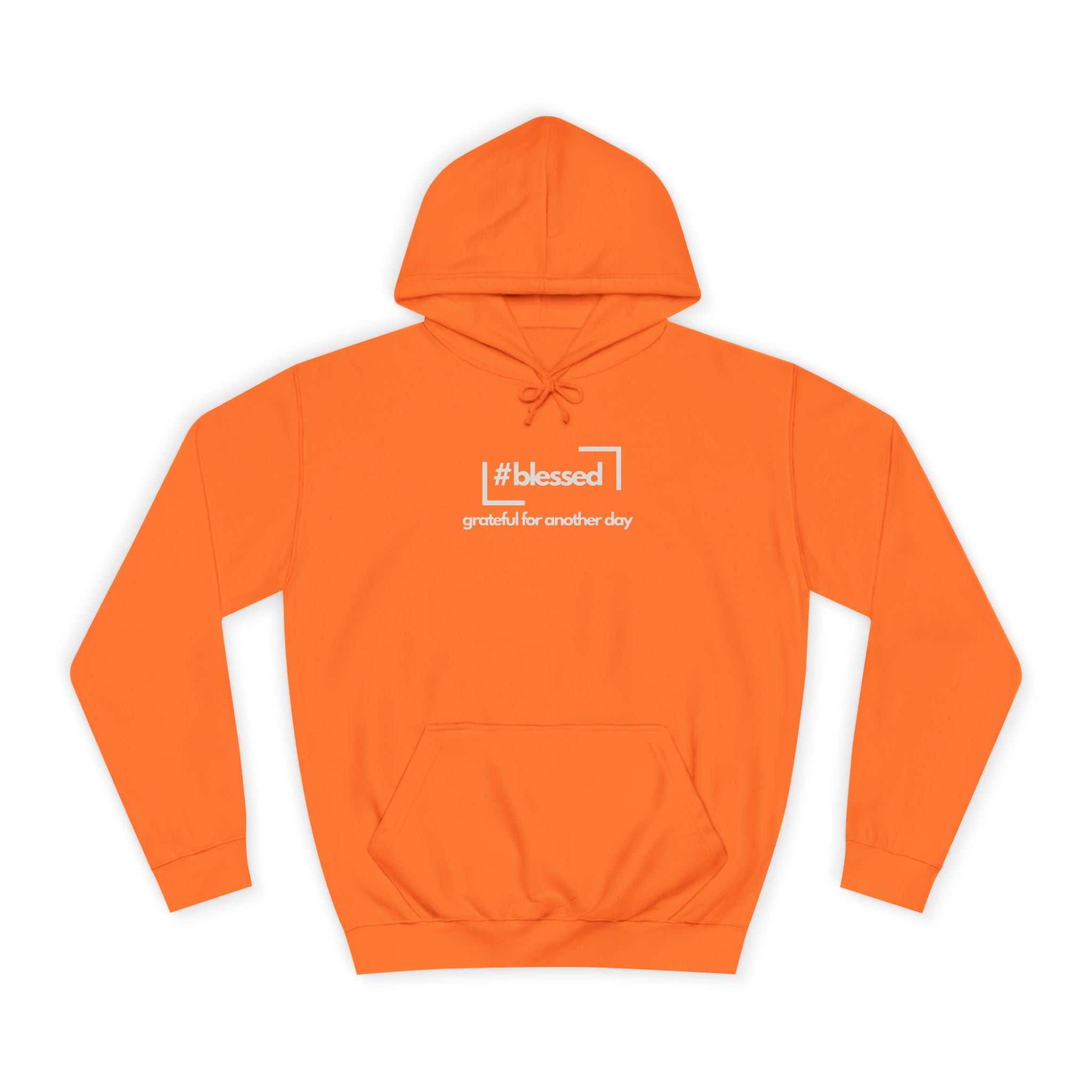 Hoodie - #blessed Grateful for Another Day Graphic Pullover