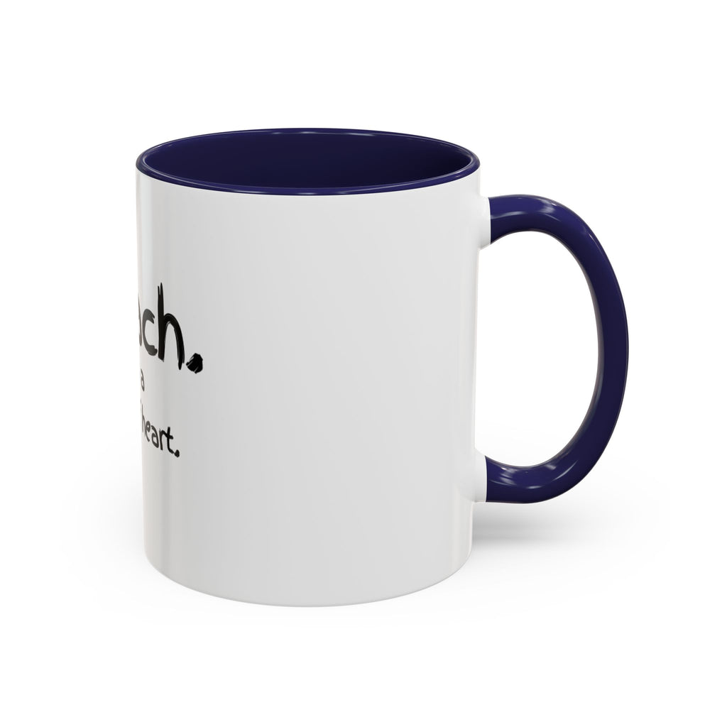 Teacher Coffee Mug — "I teach. It's a work of heart." Accent Black-Trim Mug (11/15oz)