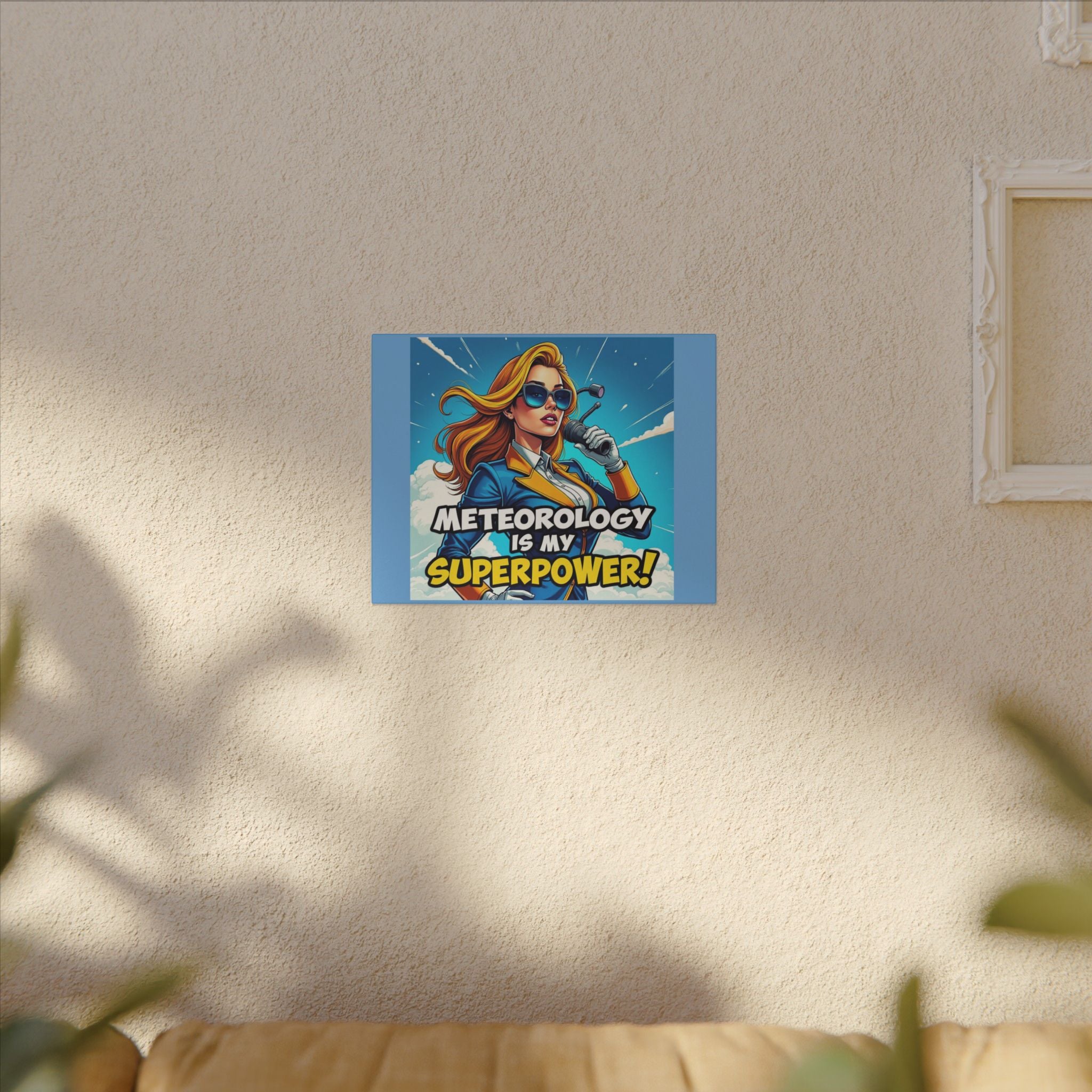 "Meteorology Is My Superpower" Canvas Wall Art -