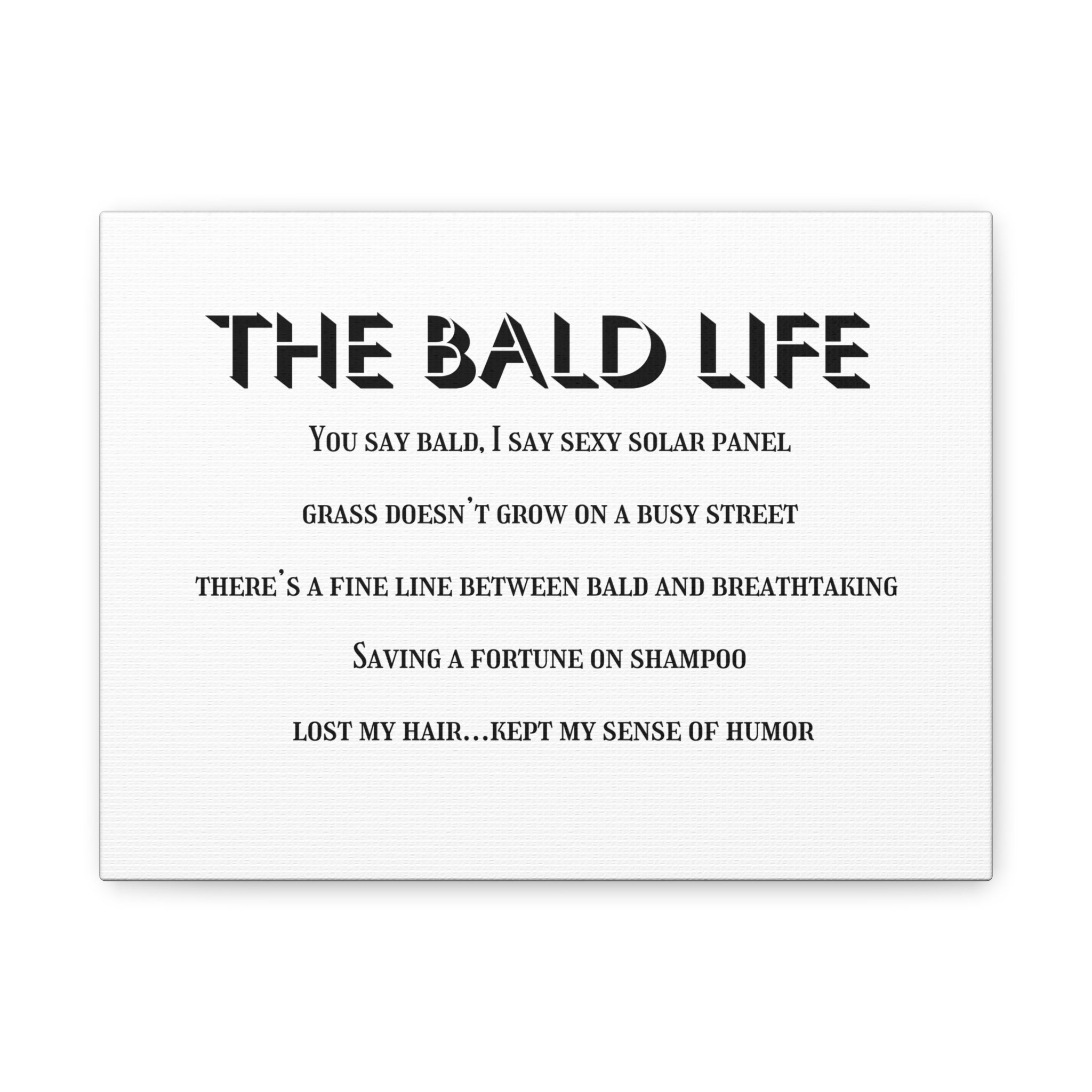 “The Bald Life” Humorous Canvas Wall Art