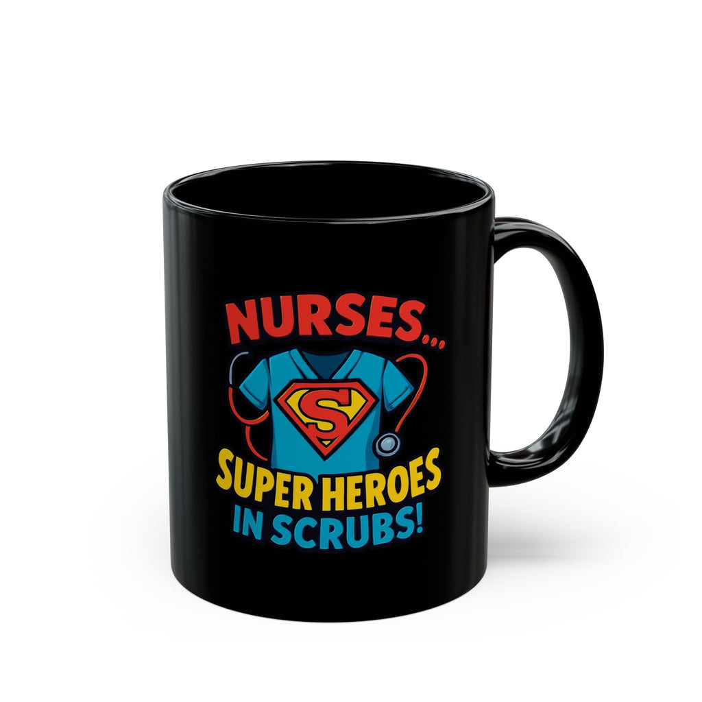 Nurses Superheroes in Scrubs Black Mug — 11oz & 15oz