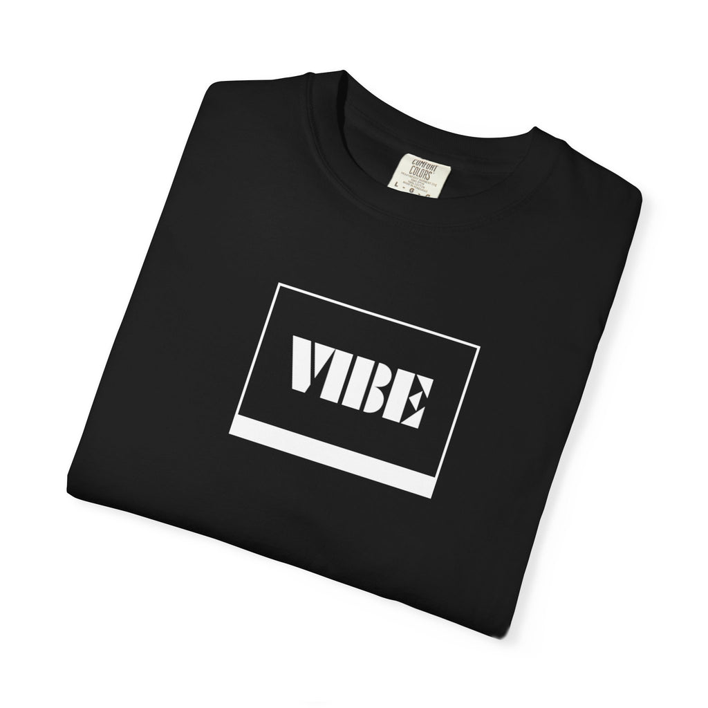 Vibe Unisex Garment-Dyed T-shirt | Casual Wear, Summer Fashion, Gift for Friends, Positive Vibes, Unique Streetwear