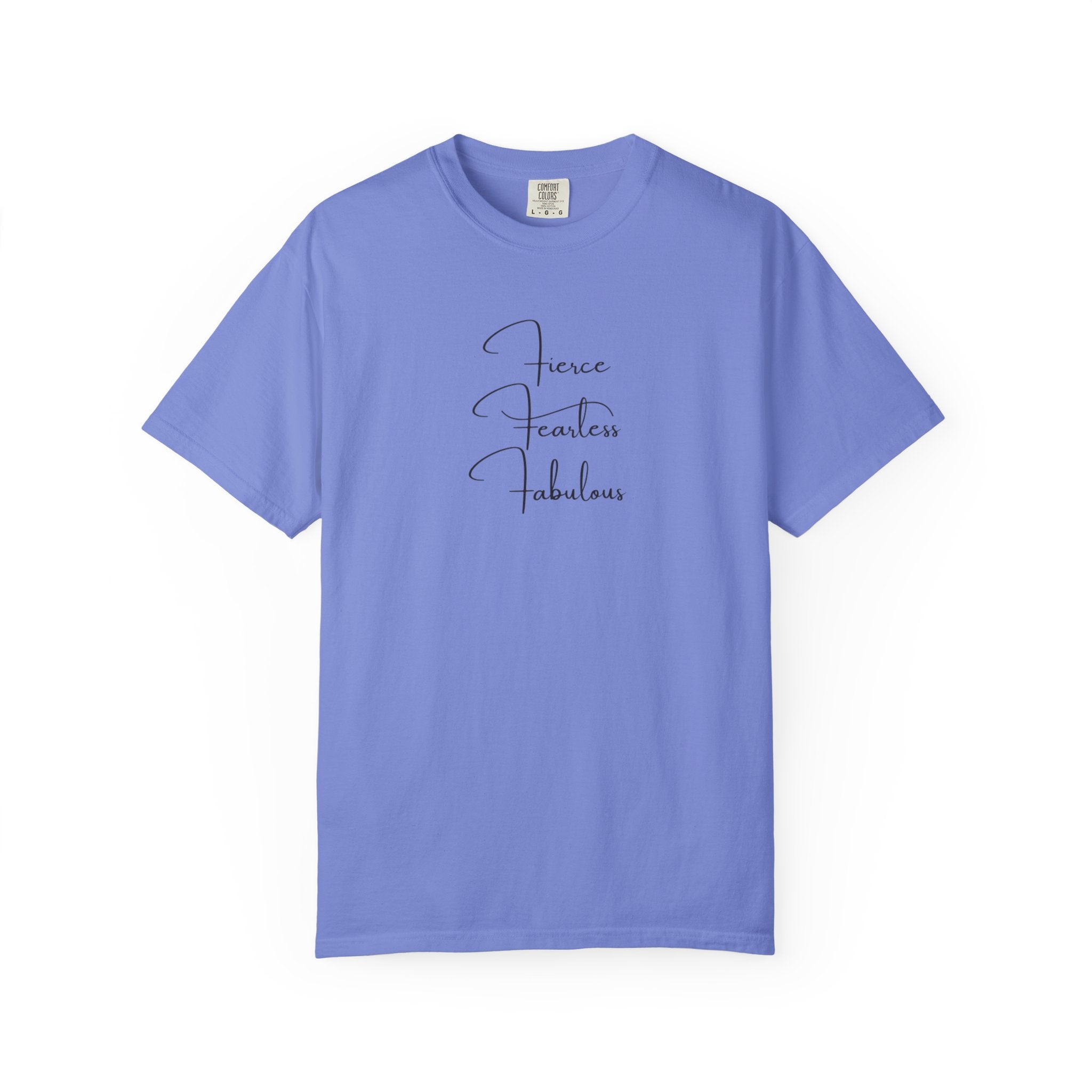 T-Shirt — "Fierce Fearless Fabulous" Minimal Script Tee