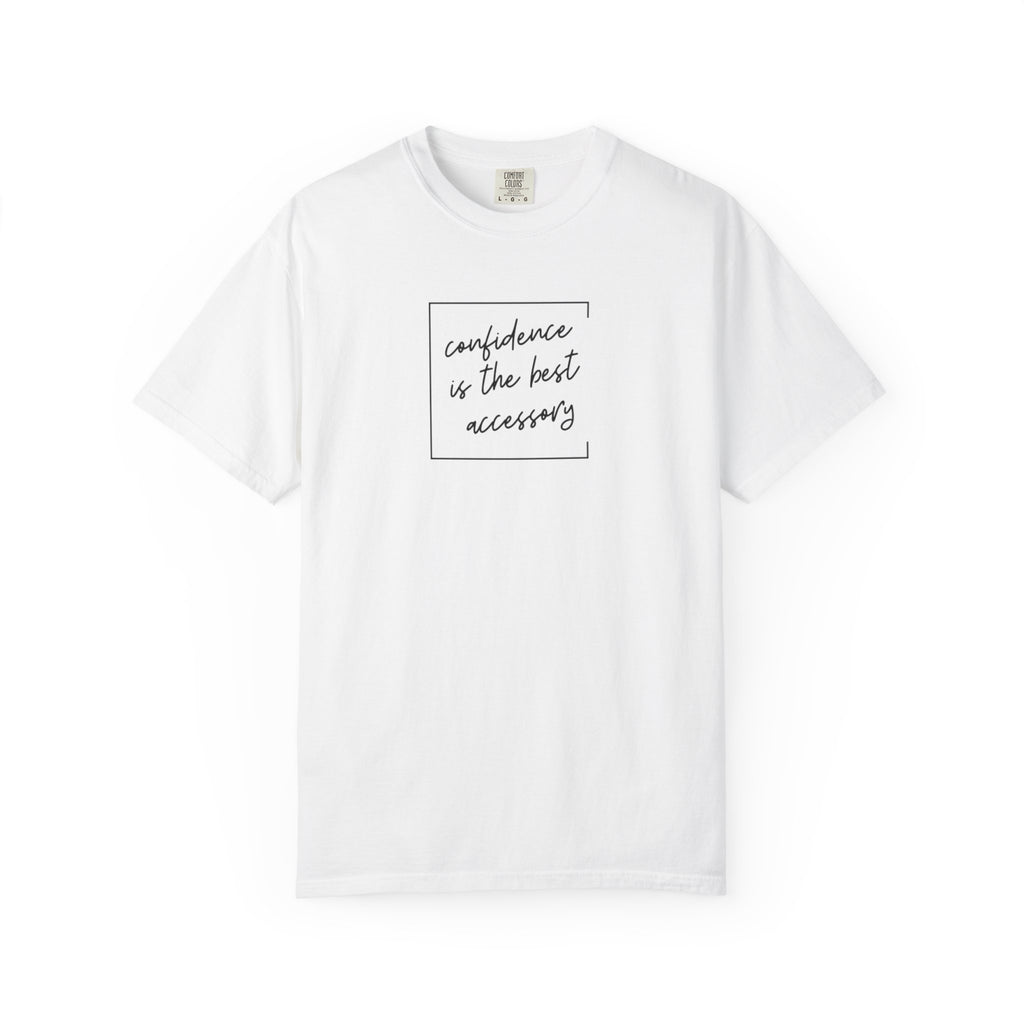 "Confidence Is the Best Accessory" T-Shirt