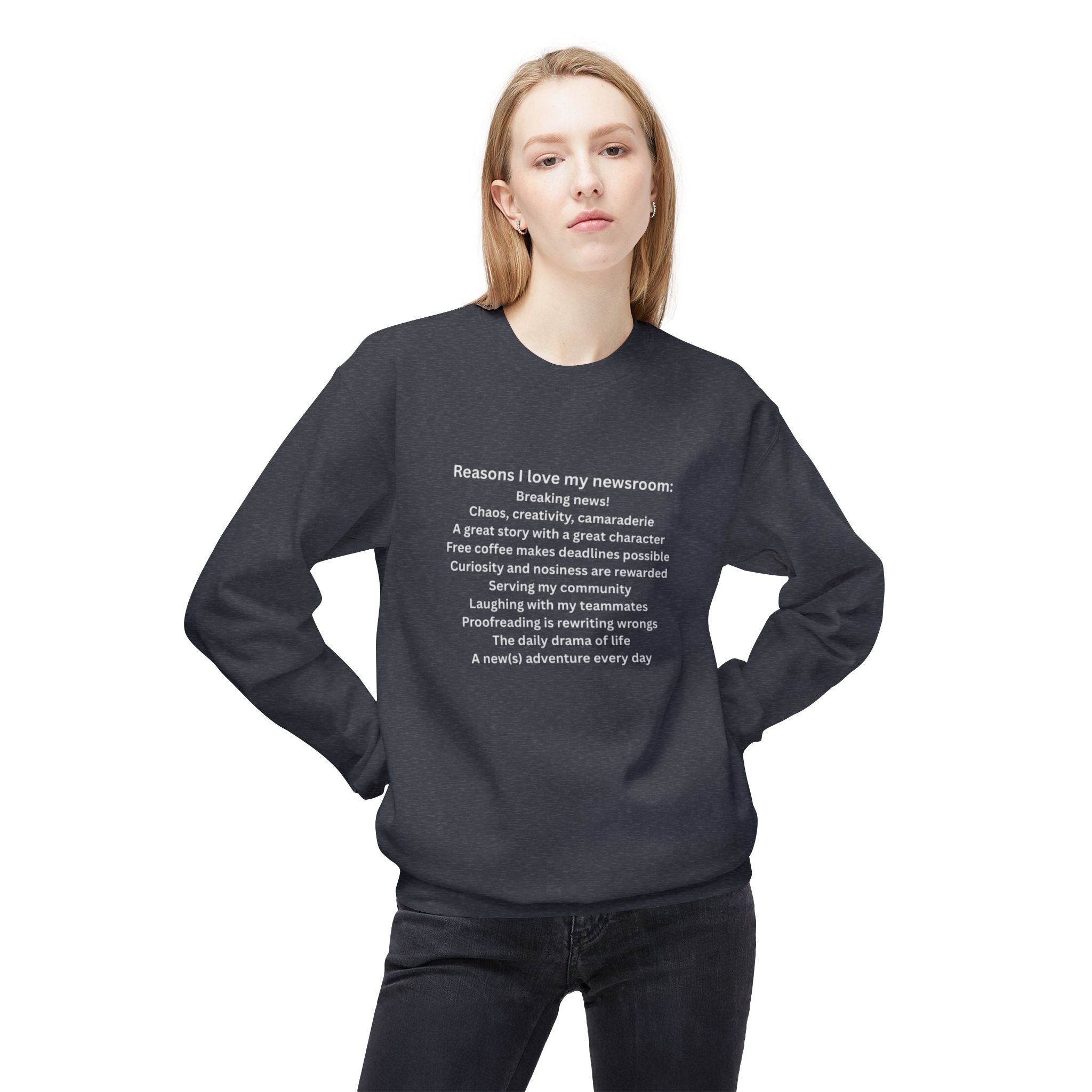 "Reasons I Love My Newsroom" Crewneck Sweatshirt