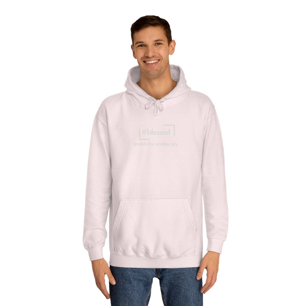 Hoodie - #blessed Grateful for Another Day Graphic Pullover