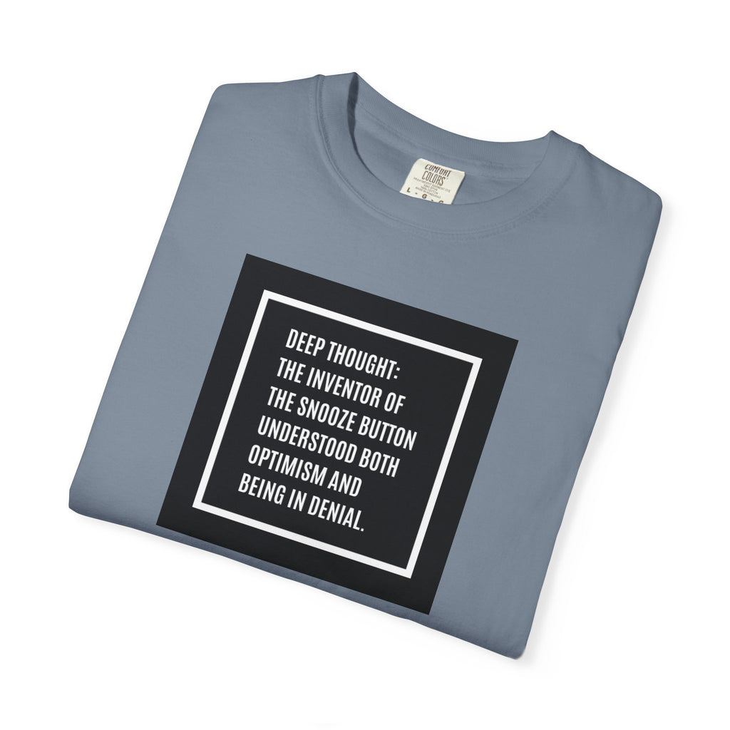 'Deep Thought' Snooze Button Quote Graphic Tee