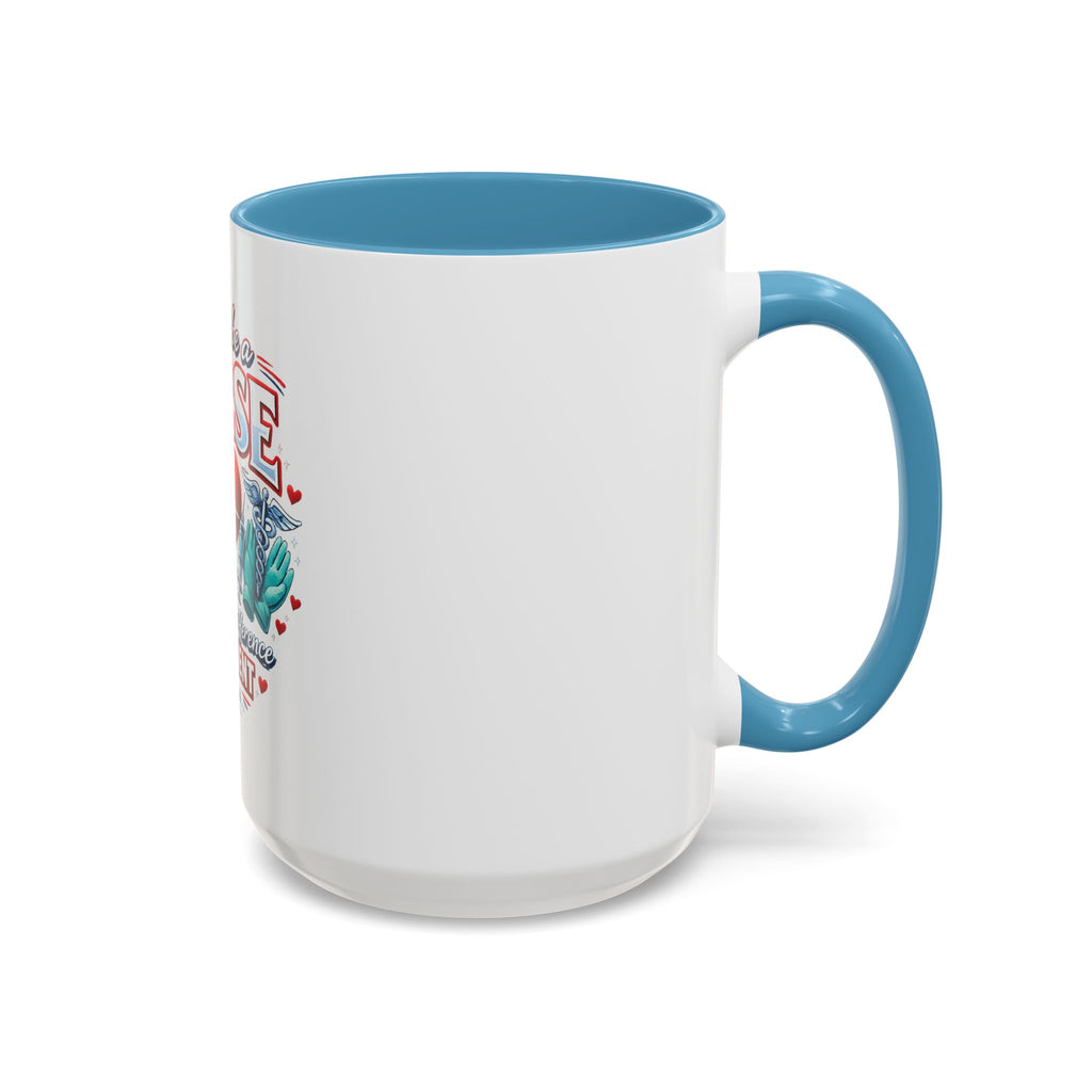 Proud to Be a Nurse Accent Coffee Mug — "Making a Difference One Patient at a Time" (11/15oz)