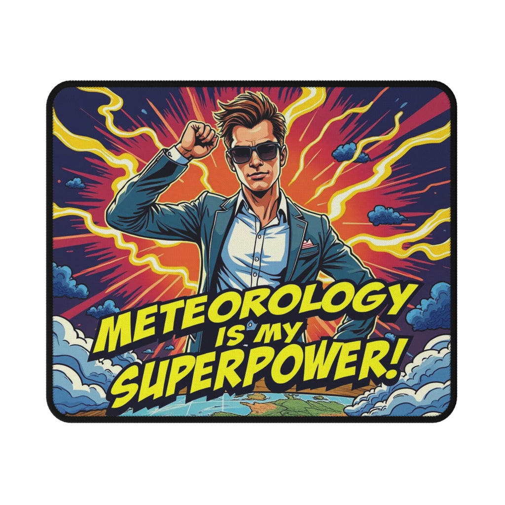 Meteorology Is My Superpower Non-Slip Mouse Pad | Perfect Gift for Gamers, Unique Desk Accessory, Fun Home Office Decor, Geeky Gaming [...]