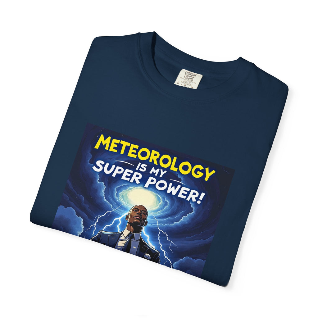 Meteorology Is My Super Power T-Shirt