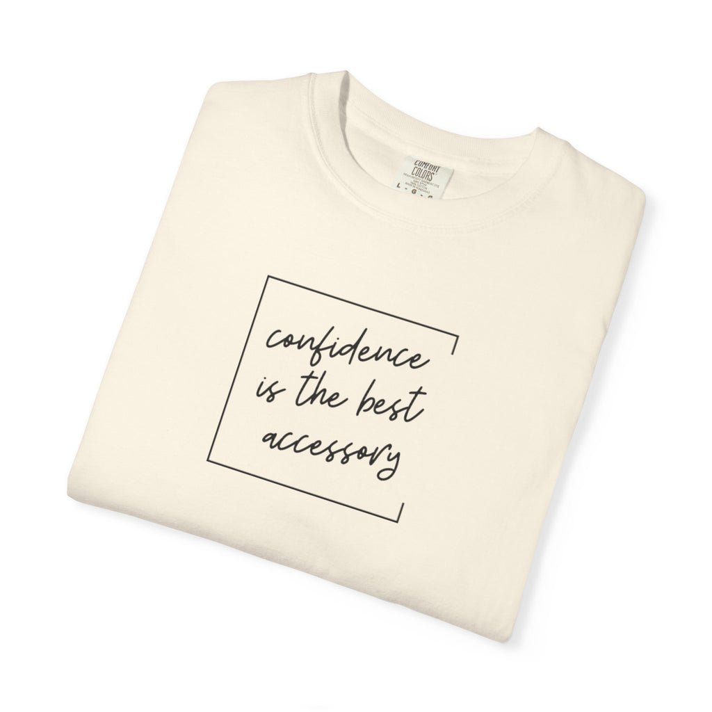 "Confidence Is the Best Accessory" T-Shirt