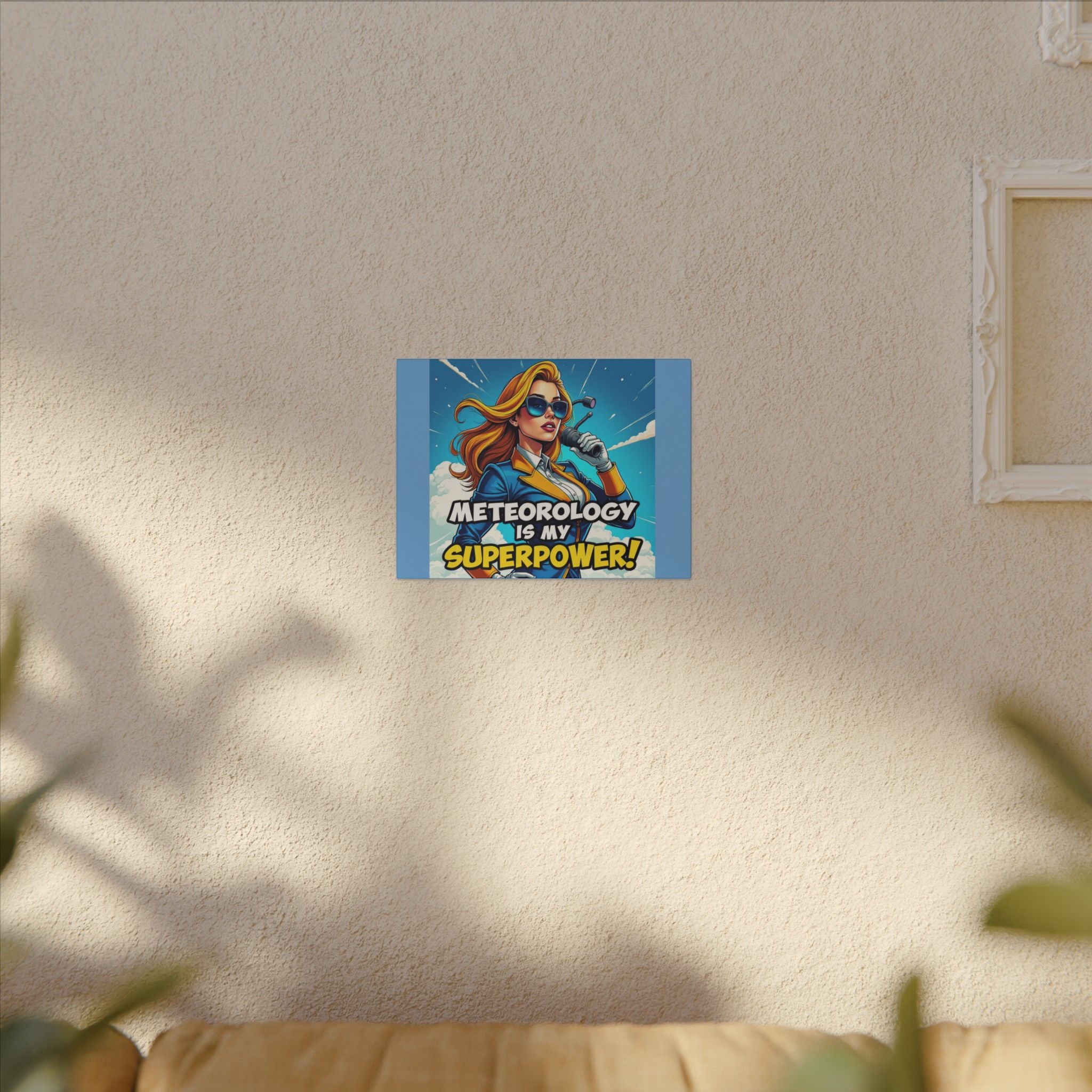 "Meteorology Is My Superpower" Canvas Wall Art -
