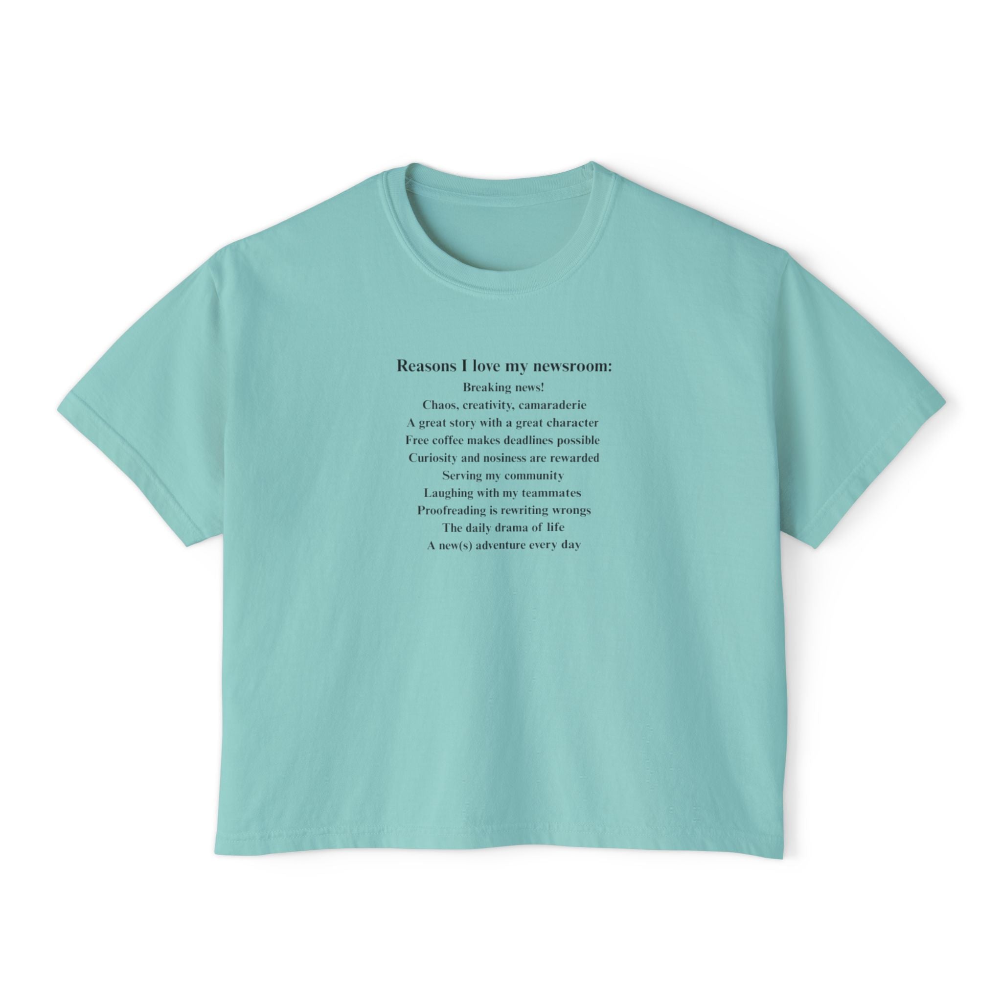 "Reasons I Love My Newsroom" Women's Boxy Tee
