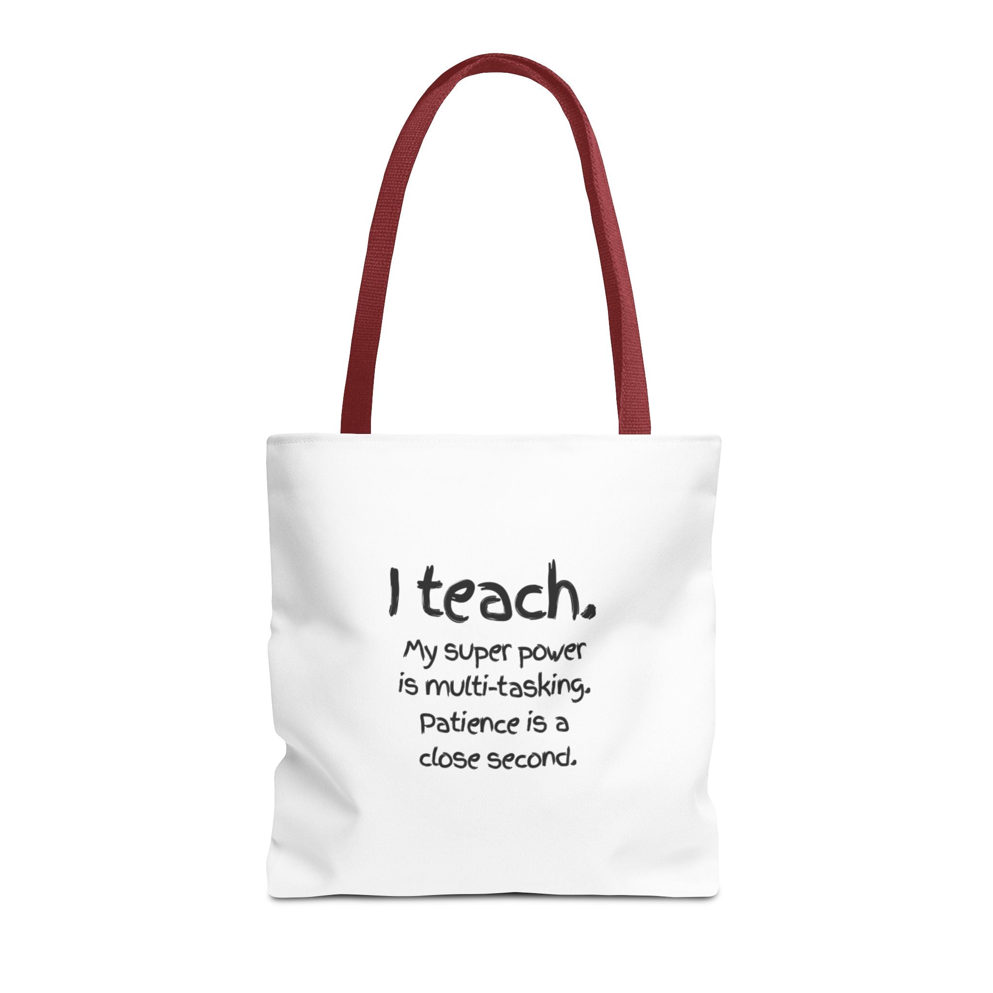 Teacher Tote Bag - "I Teach. My Super Power is Multi-Tasking" Gift