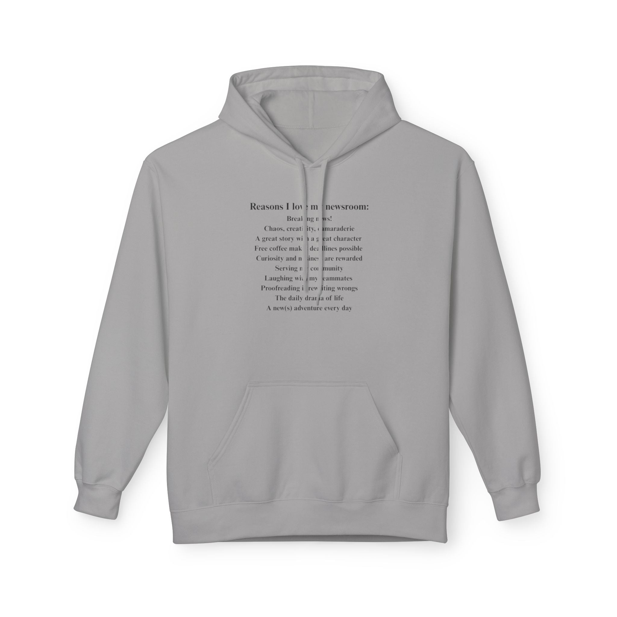"Reasons I love my newsroom" Fleece Hoodie