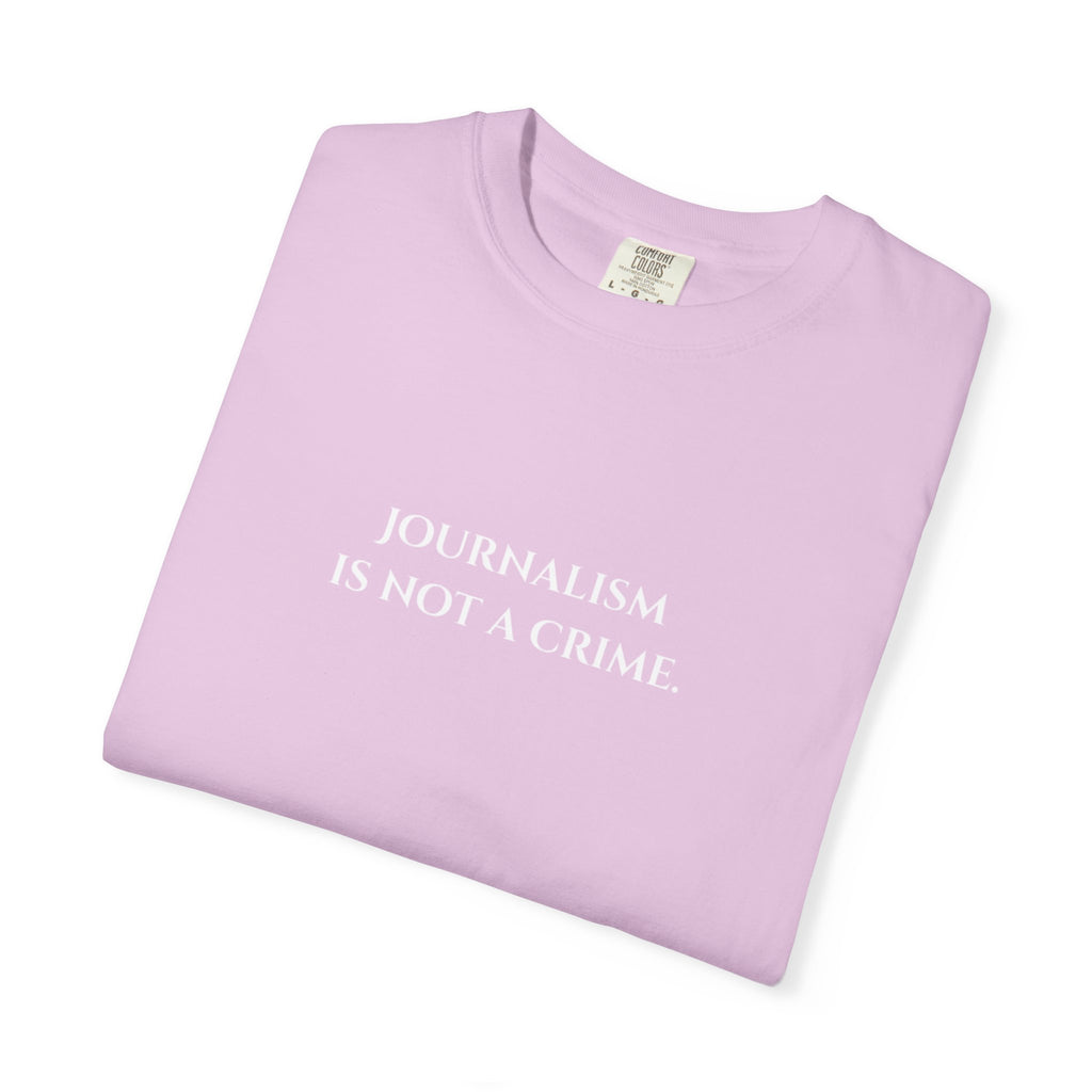 "Journalism is not a Crime"  T-Shirt