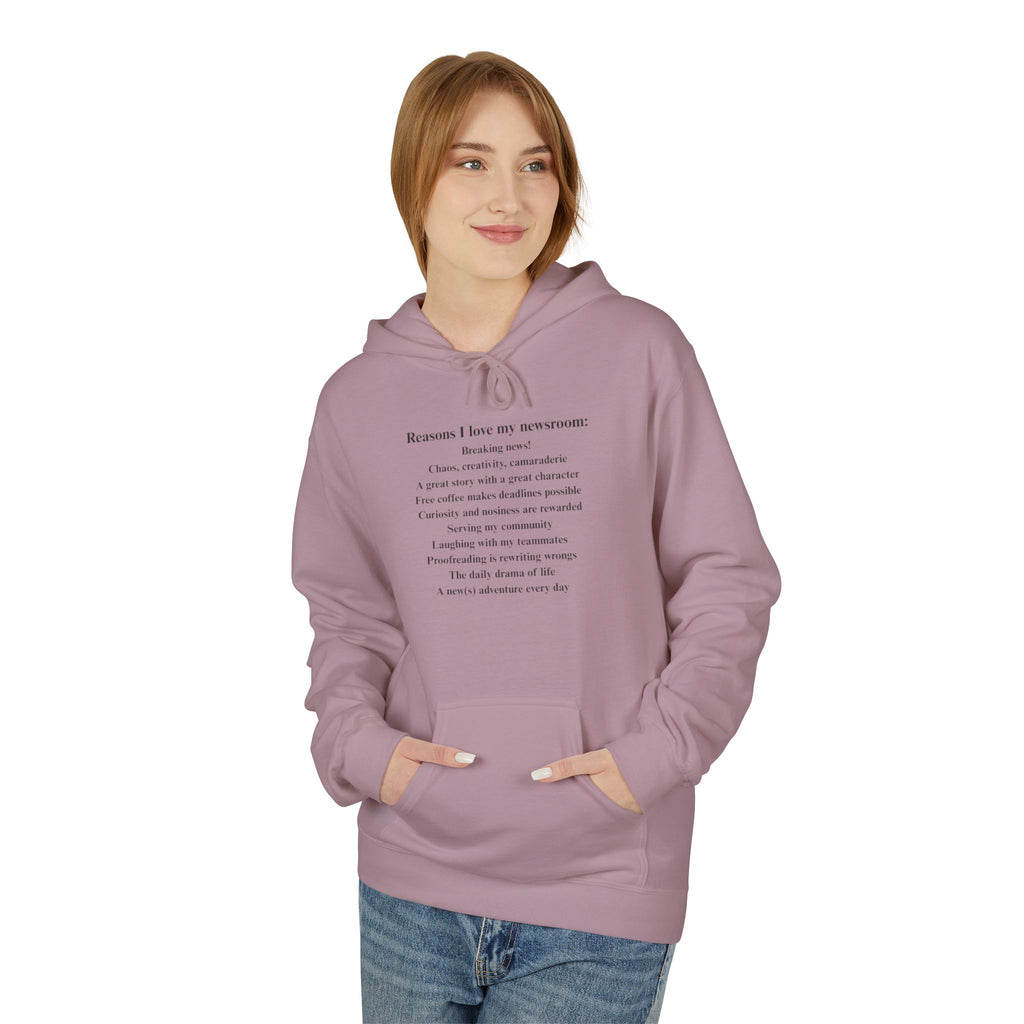 "Reasons I love my newsroom" Fleece Hoodie