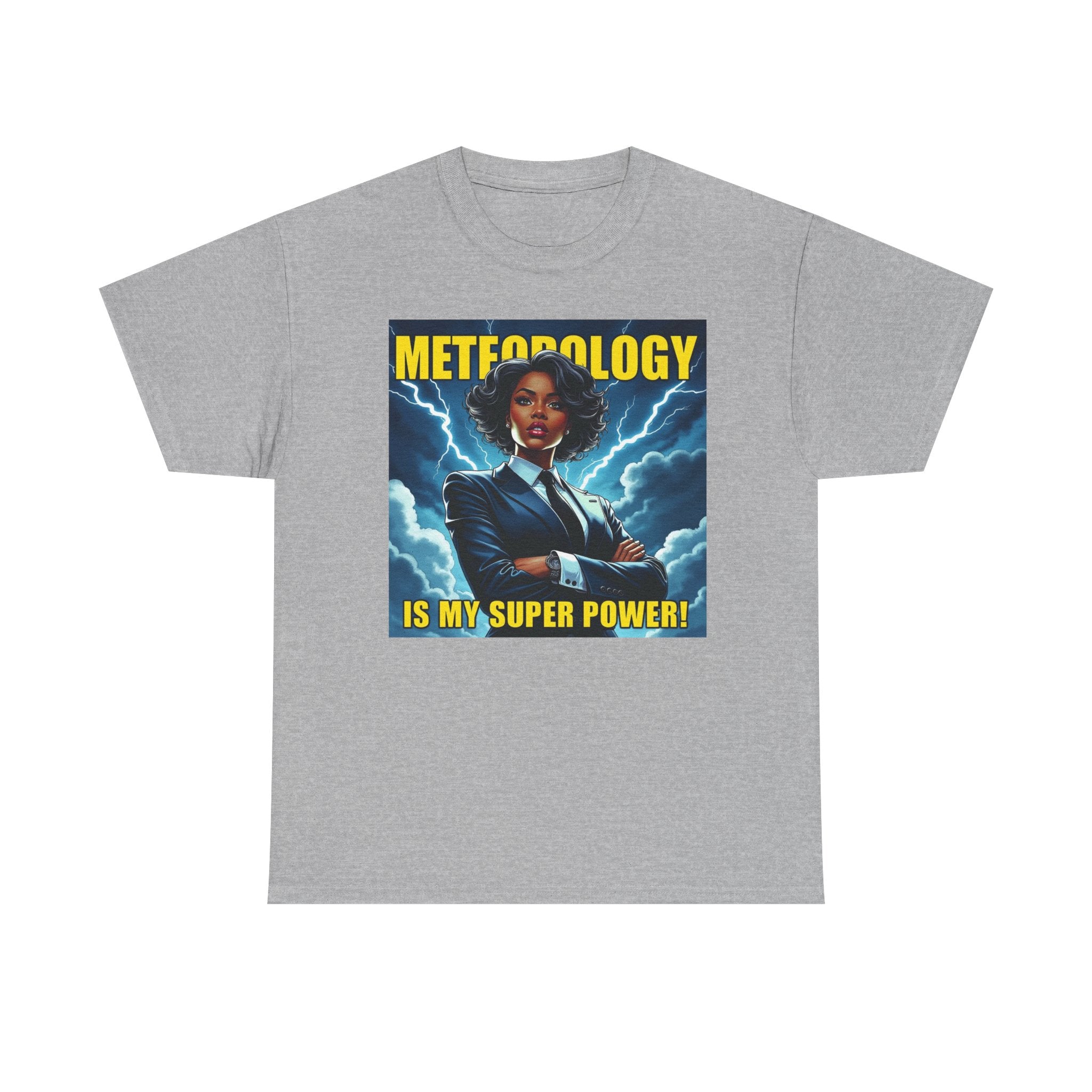 Meteorology Is My Superpower Tee,  Meteorologist Gift, Geeky Graphic T-Shirt, Weather Lover Apparel
