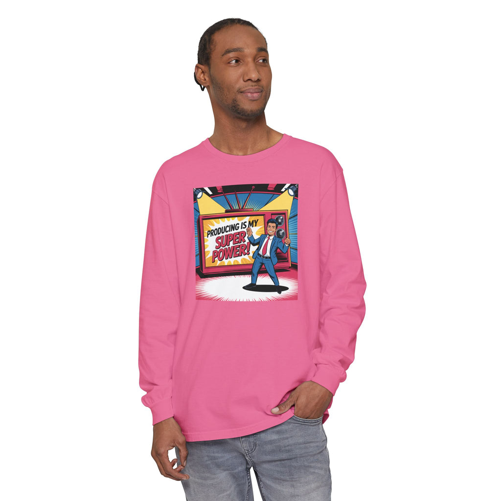 Producing Is My Super Power Long Sleeve T-Shirt