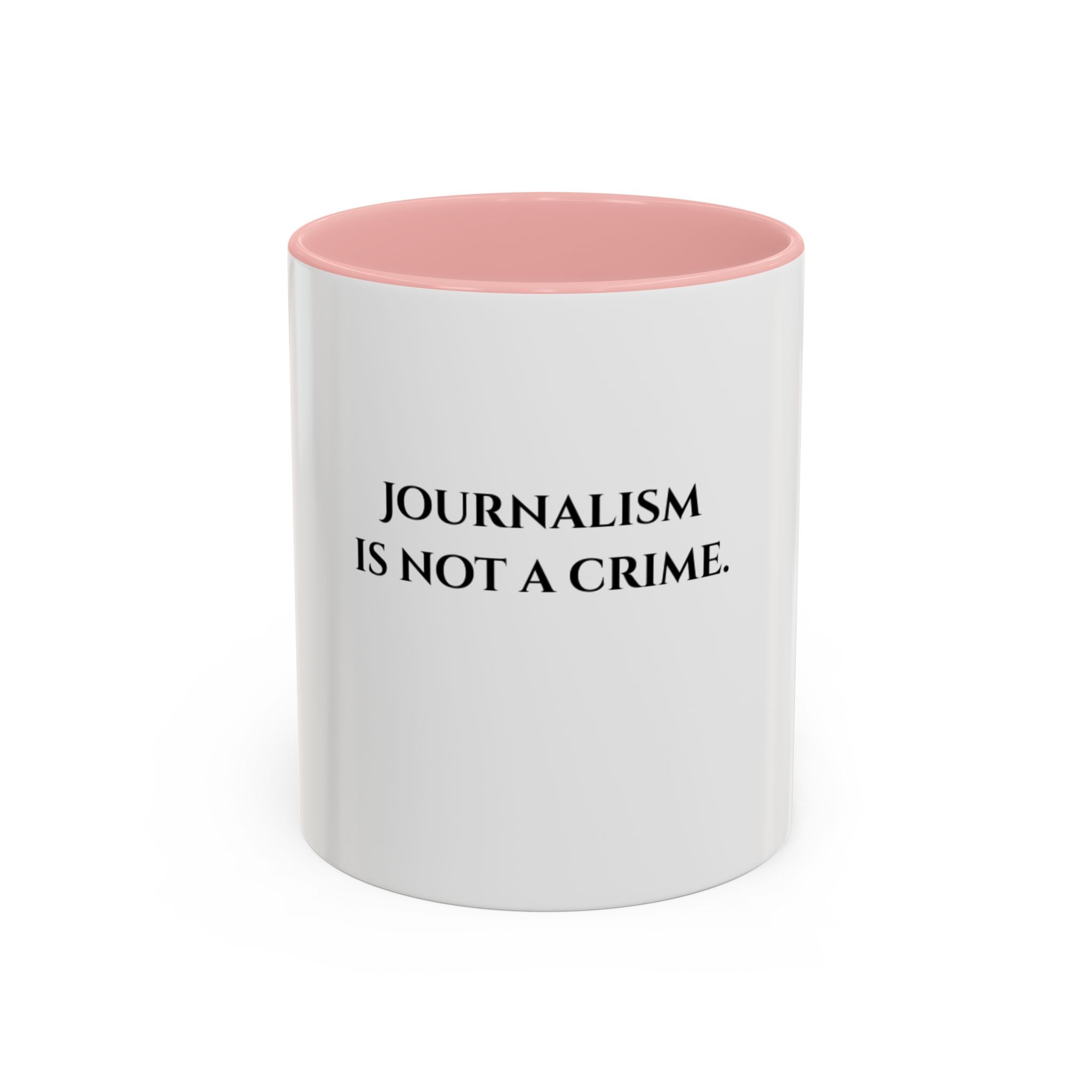 Journalism Is Not a Crime Coffee Mug