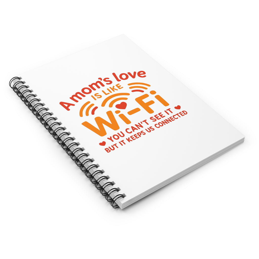 — "A Mom's Love Is Like Wi‑Fi" Spiral Ruled Notebook Journal