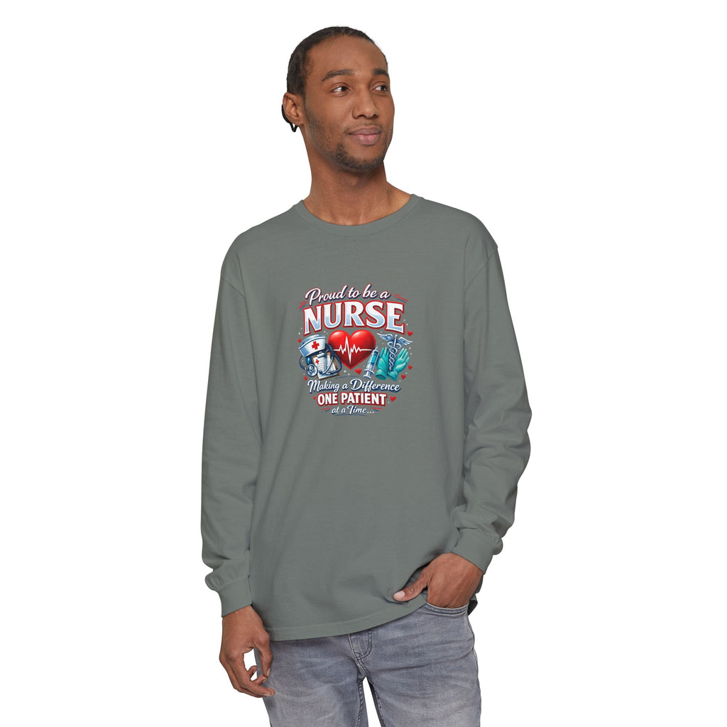"Proud to Be a Nurse" Long Sleeve Tee — "One Patient at a Time" Design