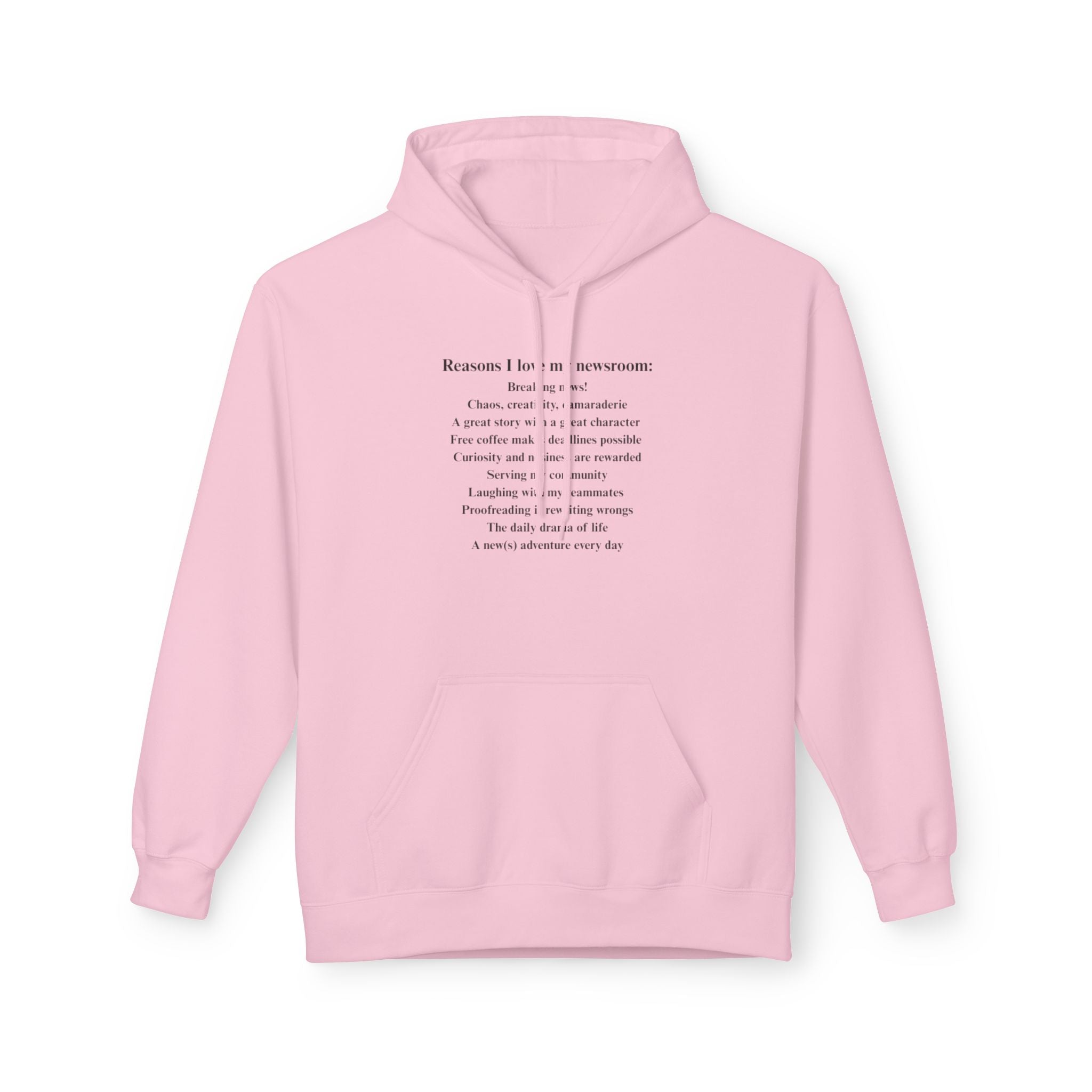 "Reasons I love my newsroom" Fleece Hoodie