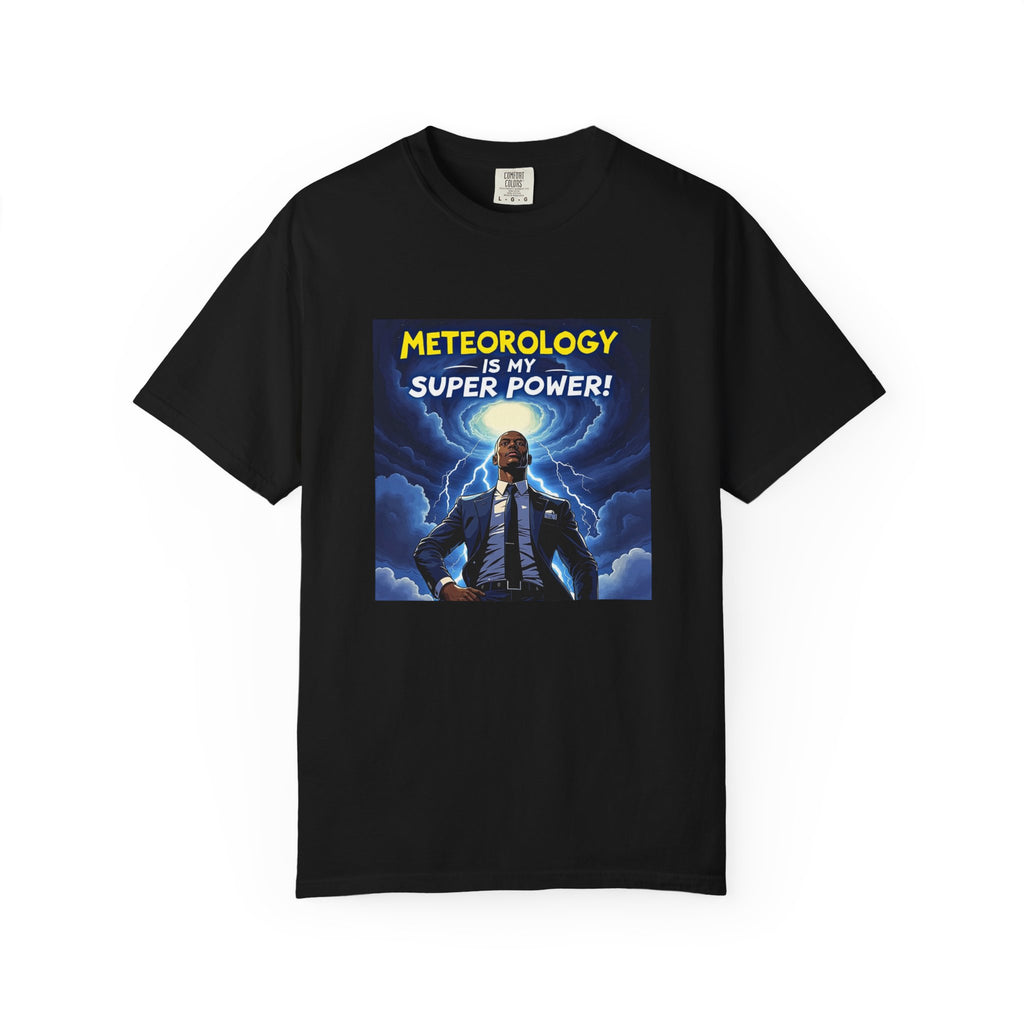 Meteorology Is My Super Power T-Shirt