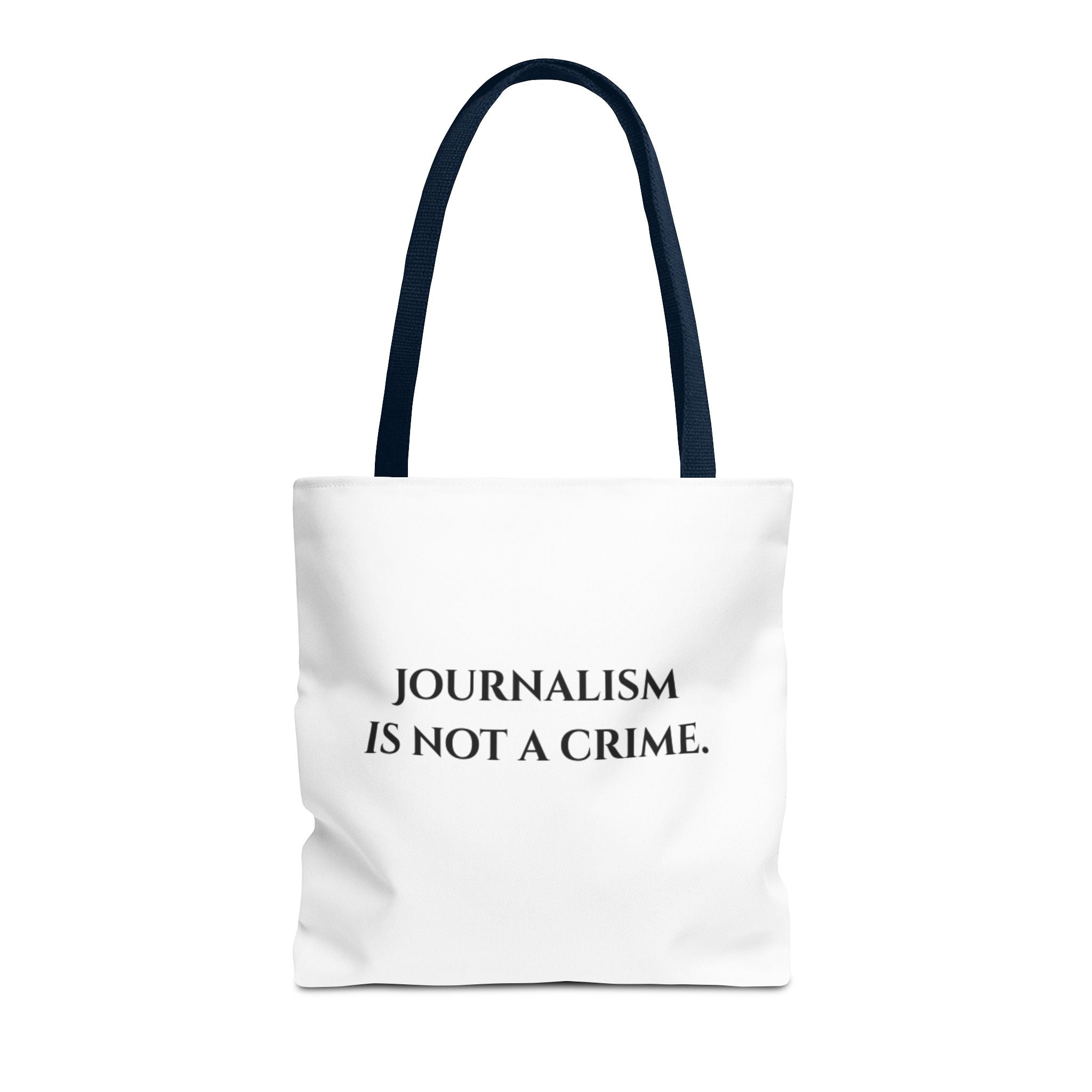 Journalism Is Not a Crime Tote Bag — Protest Statement Canvas Tote