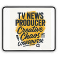 TV News Producer Mouse Pad | Gaming Mouse Mat | Unique Gift for Journalists, Creative Professionals, Office Decor