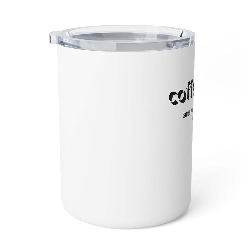 Coffee Talk Humorous Coffee Quote, 10oz Insulated Coffee Mug