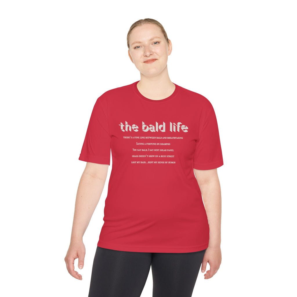 The Bald Life Moisture-Wicking Tee —