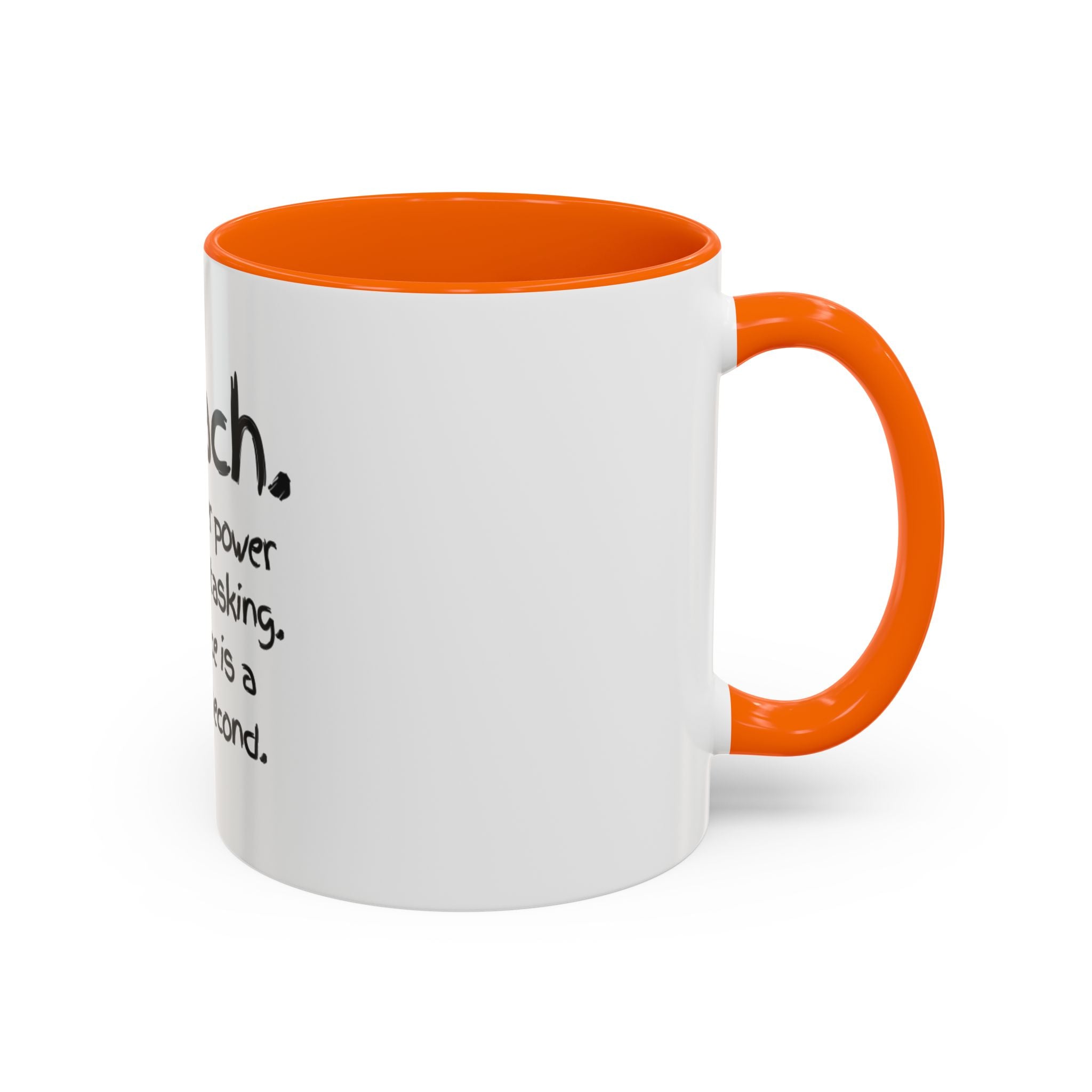 Teacher Coffee Mug — “I Teach. My Super Power is Multi-Tasking, Patience Is a Close Second” Accent Mug