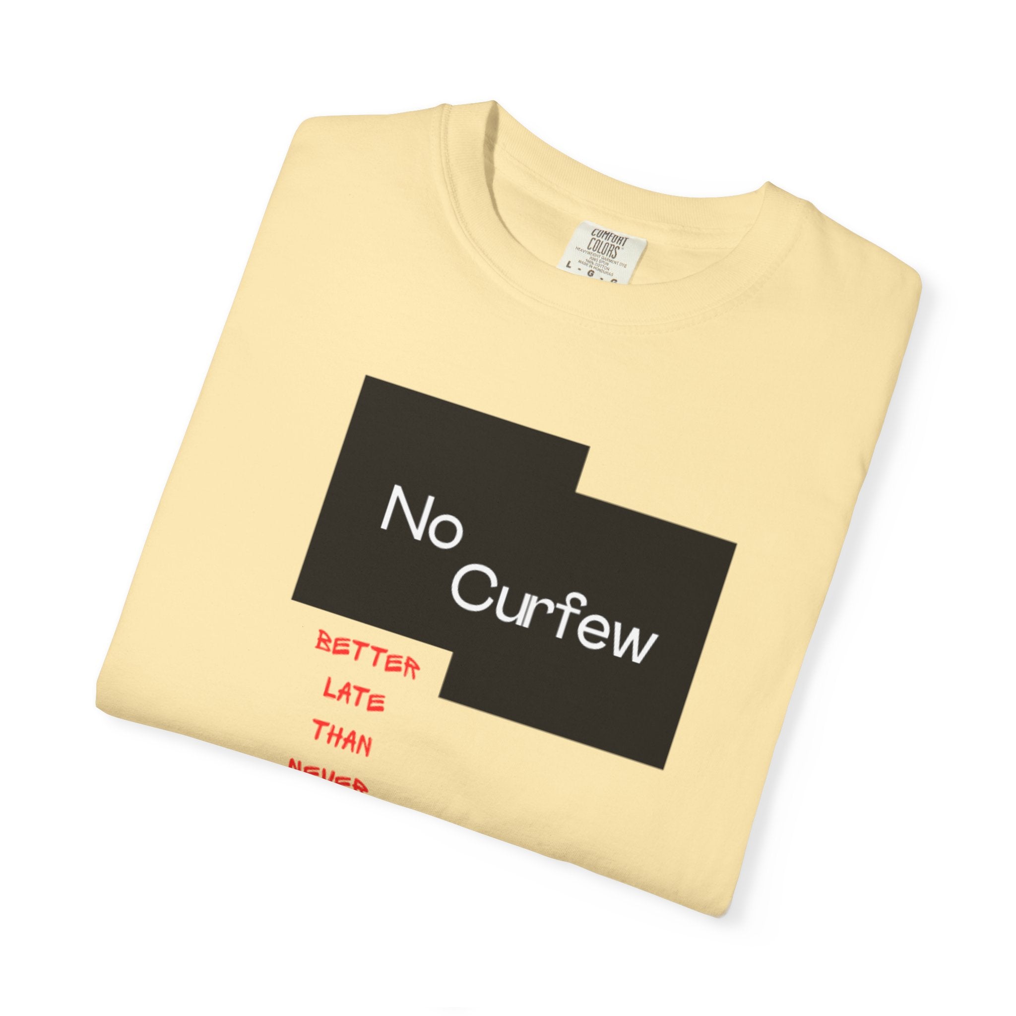 No Curfew Unisex Garment-Dyed T-shirt | Ideal for Teens, Casual Wear, Gifts, Parties, Summer Events