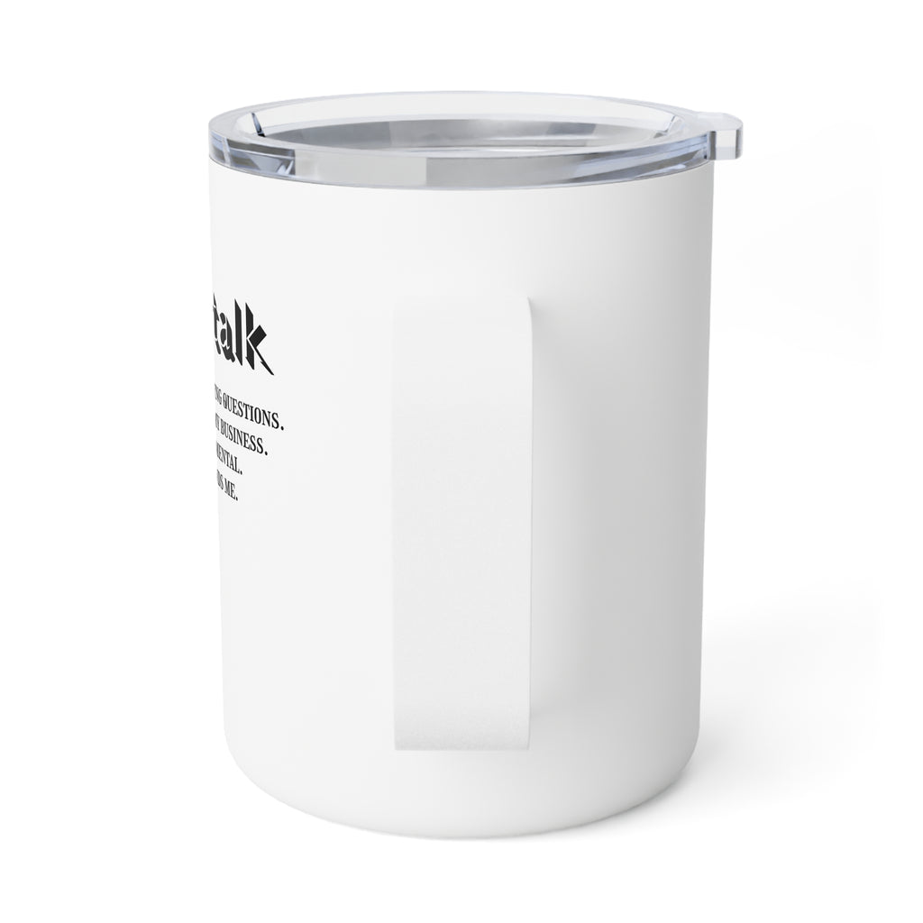 Coffee Talk Funny Saying 10oz Insulated Coffee Mug