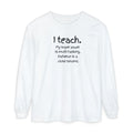 Teacher Long Sleeve Tee — "I Teach: My Super Power Is Multi-tasking" with Colorful Art Back