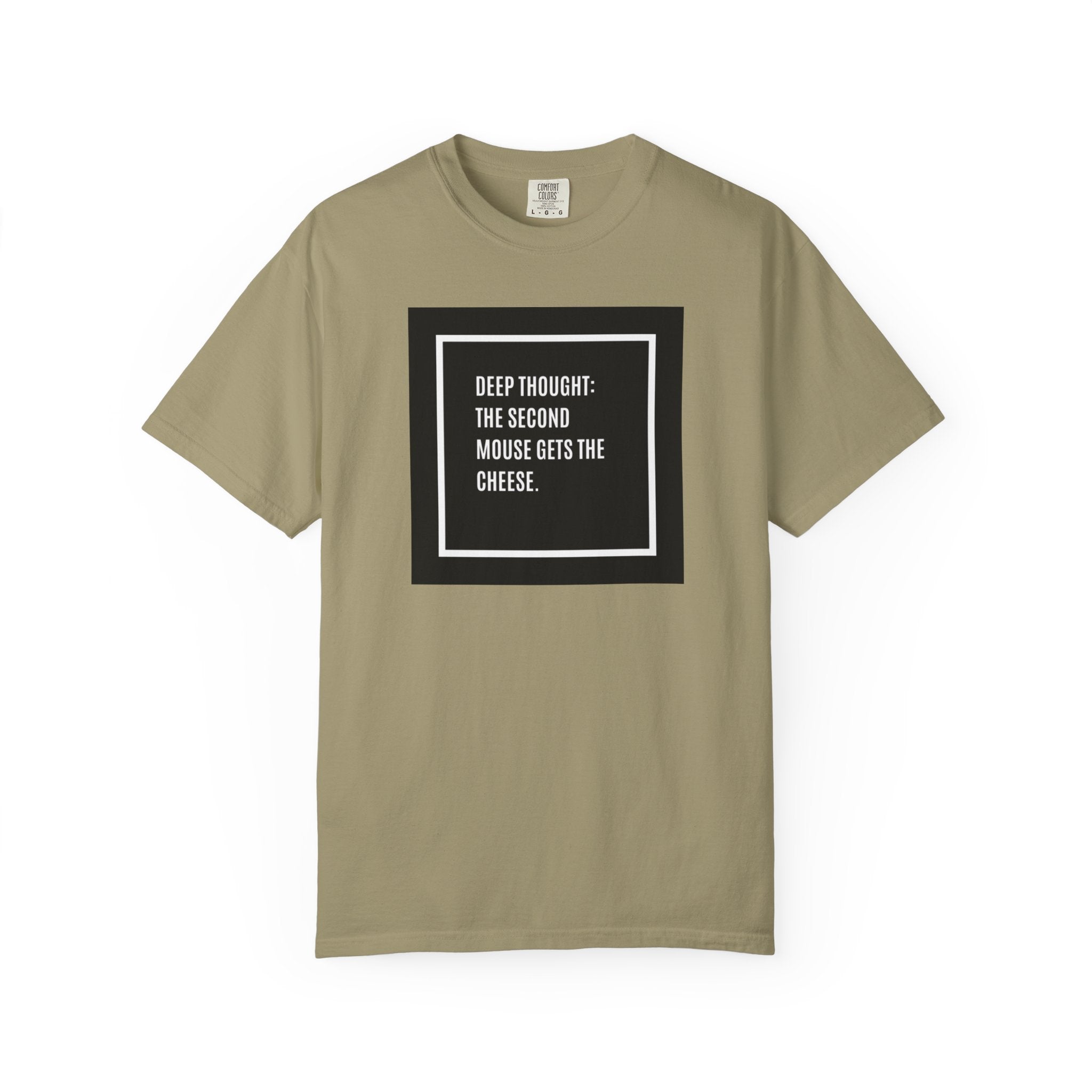 “Deep Thought: The Second Mouse Gets the Cheese.” Minimalist Square Quote Tee
